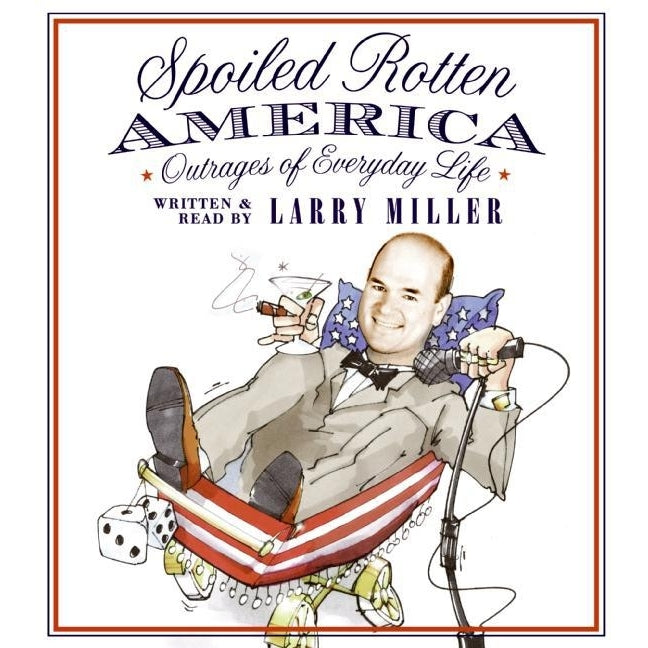 Spoiled Rotten America