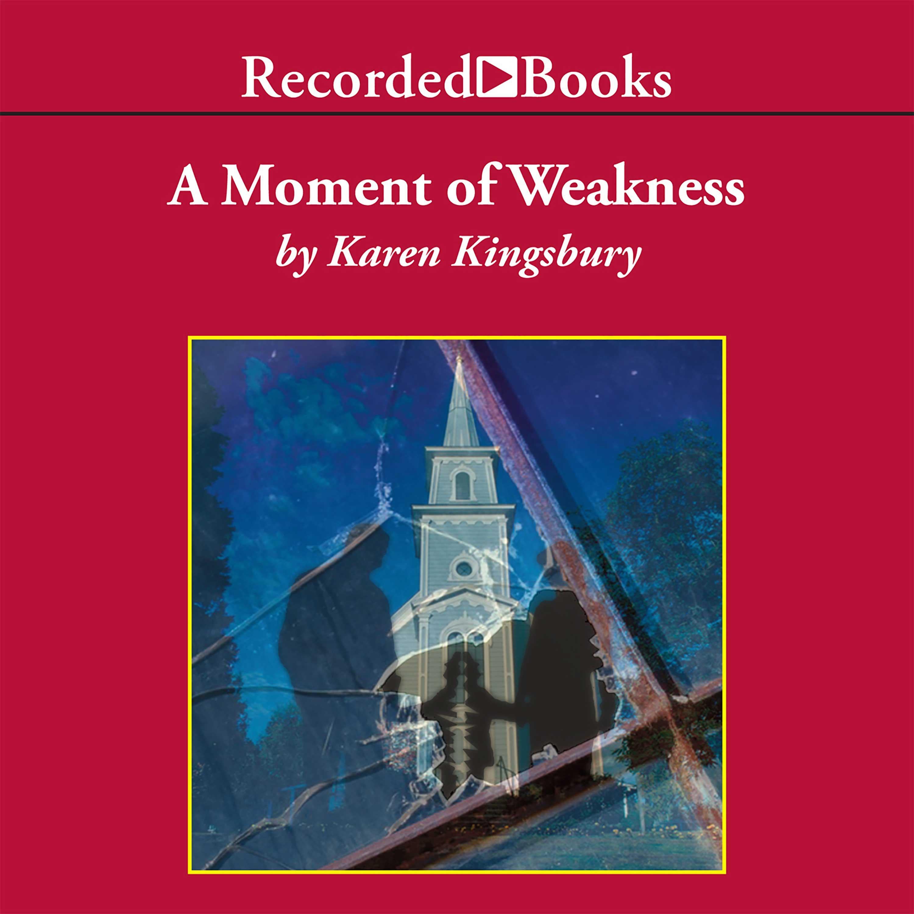 A Moment of Weakness