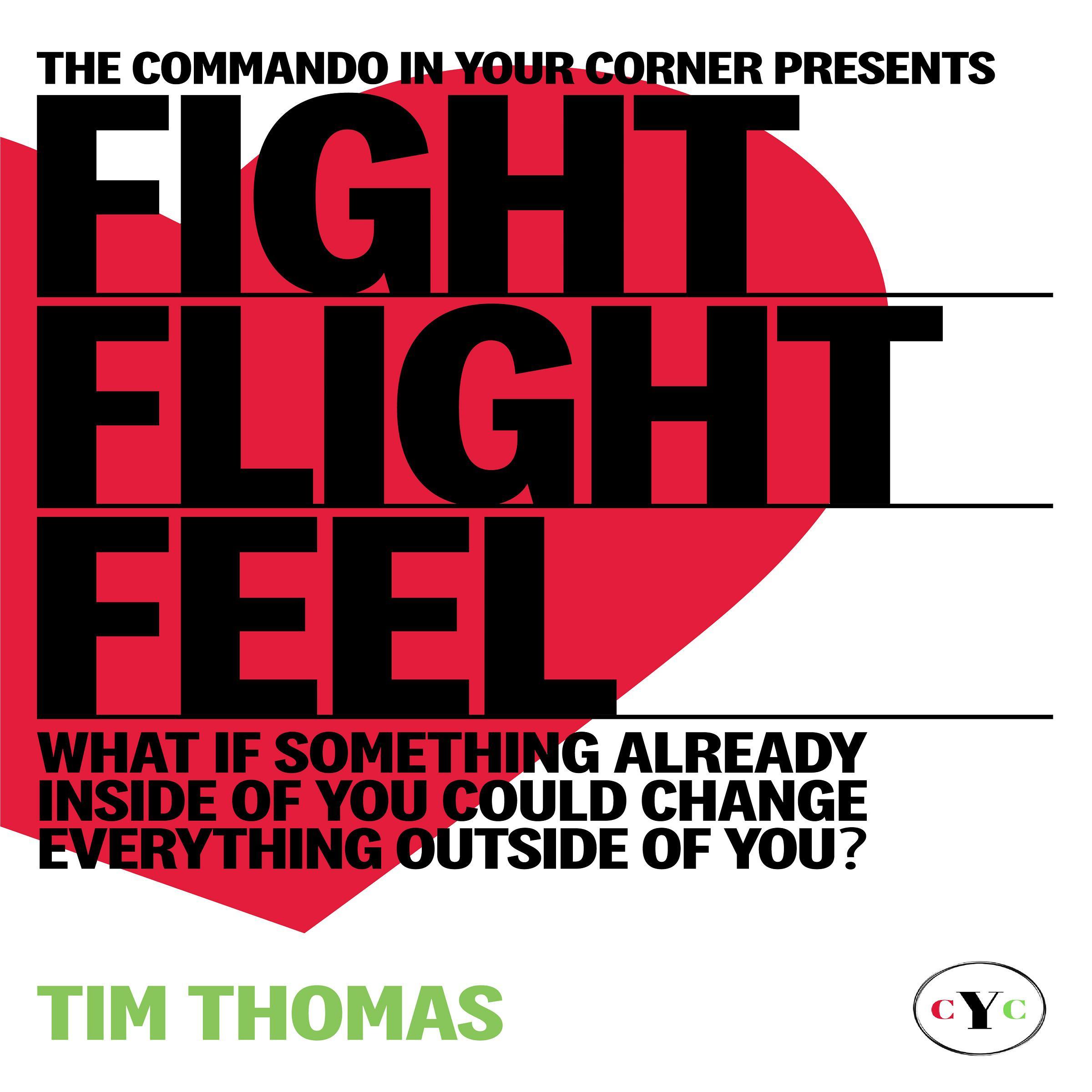 Fight, Flight, or Feel