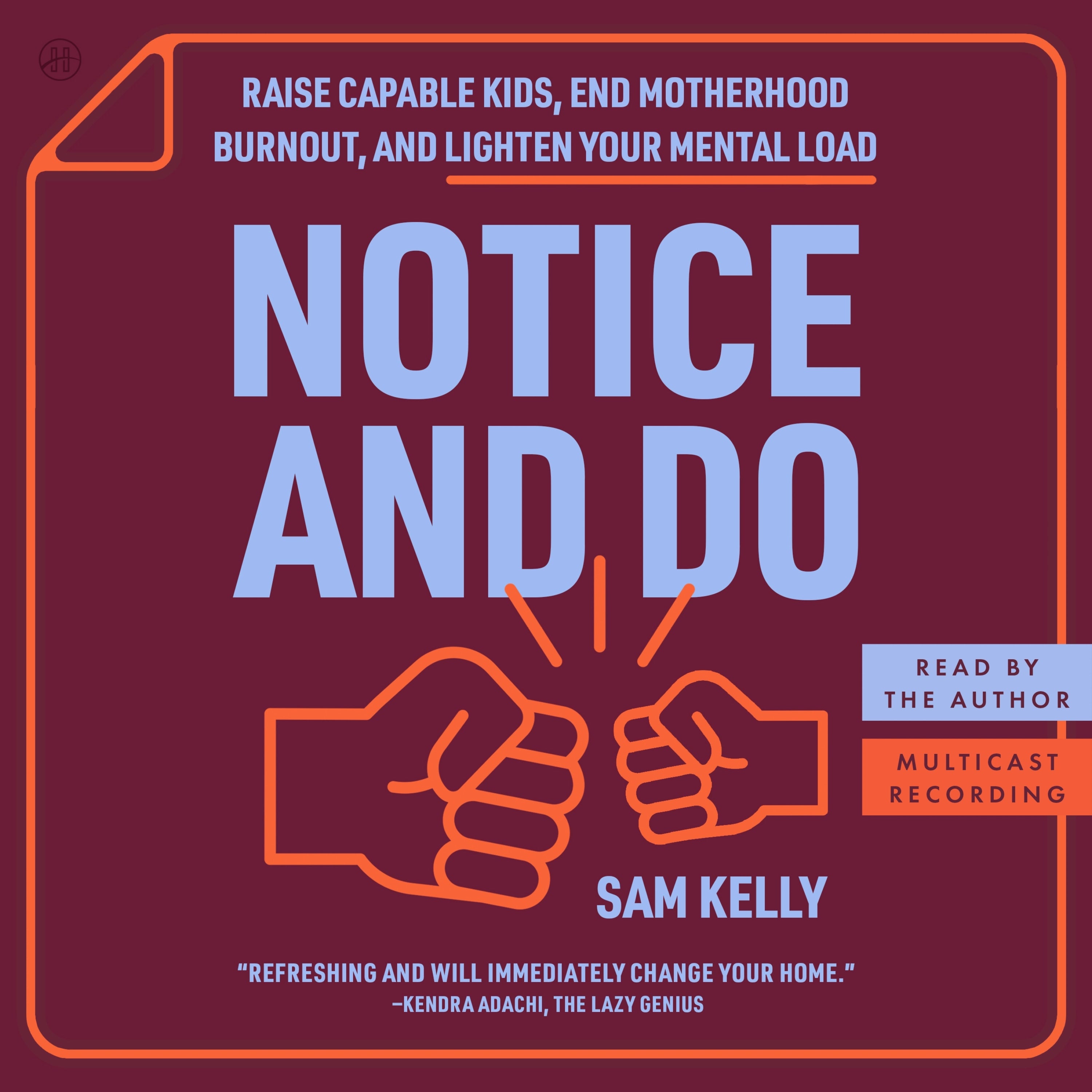 Notice and Do