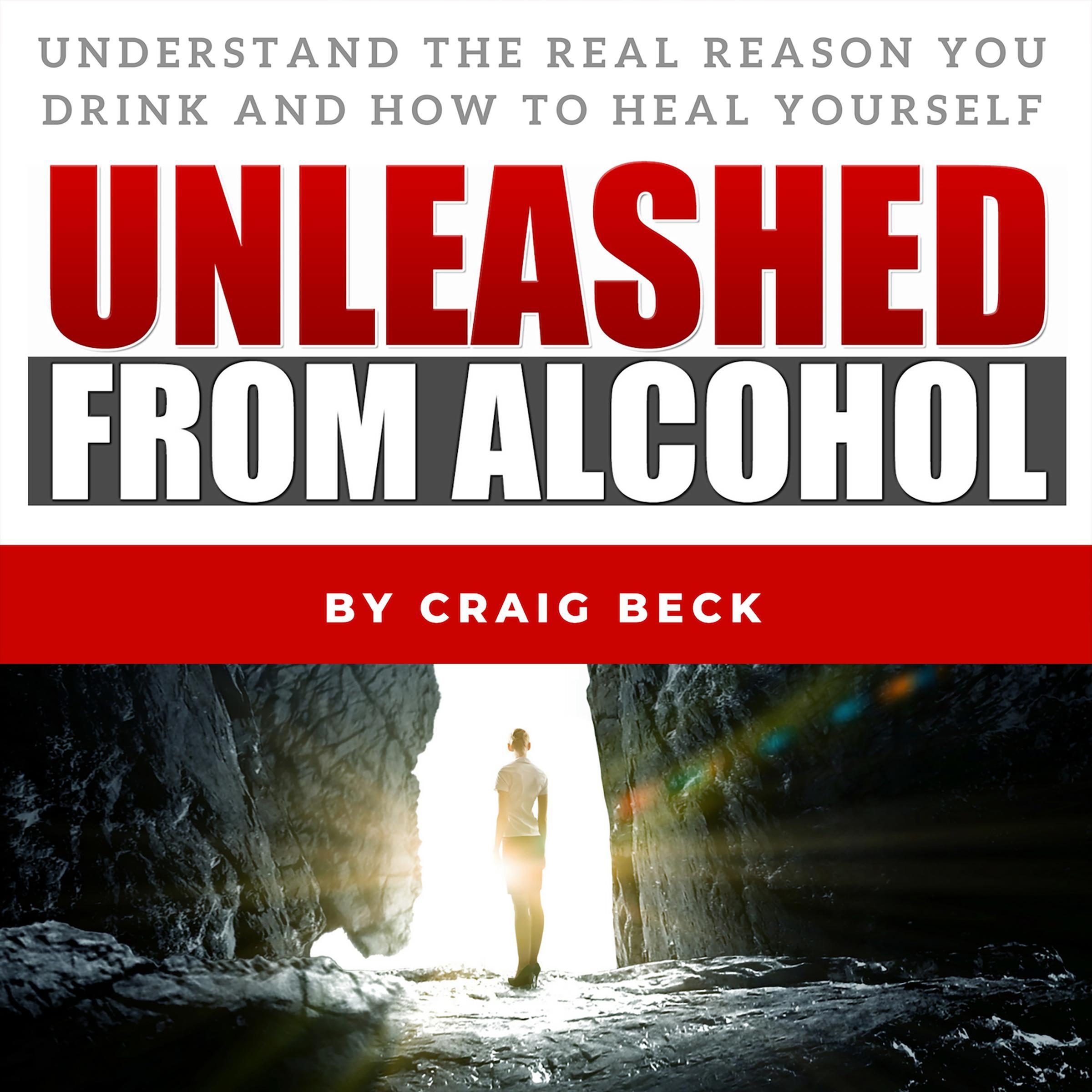 Unleashed from Alcohol