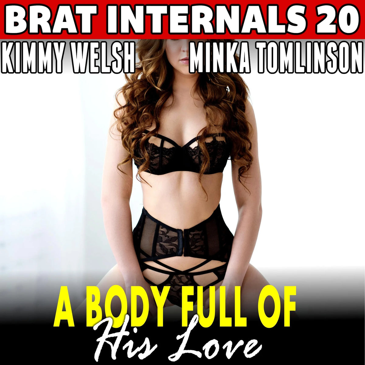 A Body Full of His Love : Brat Internals 20