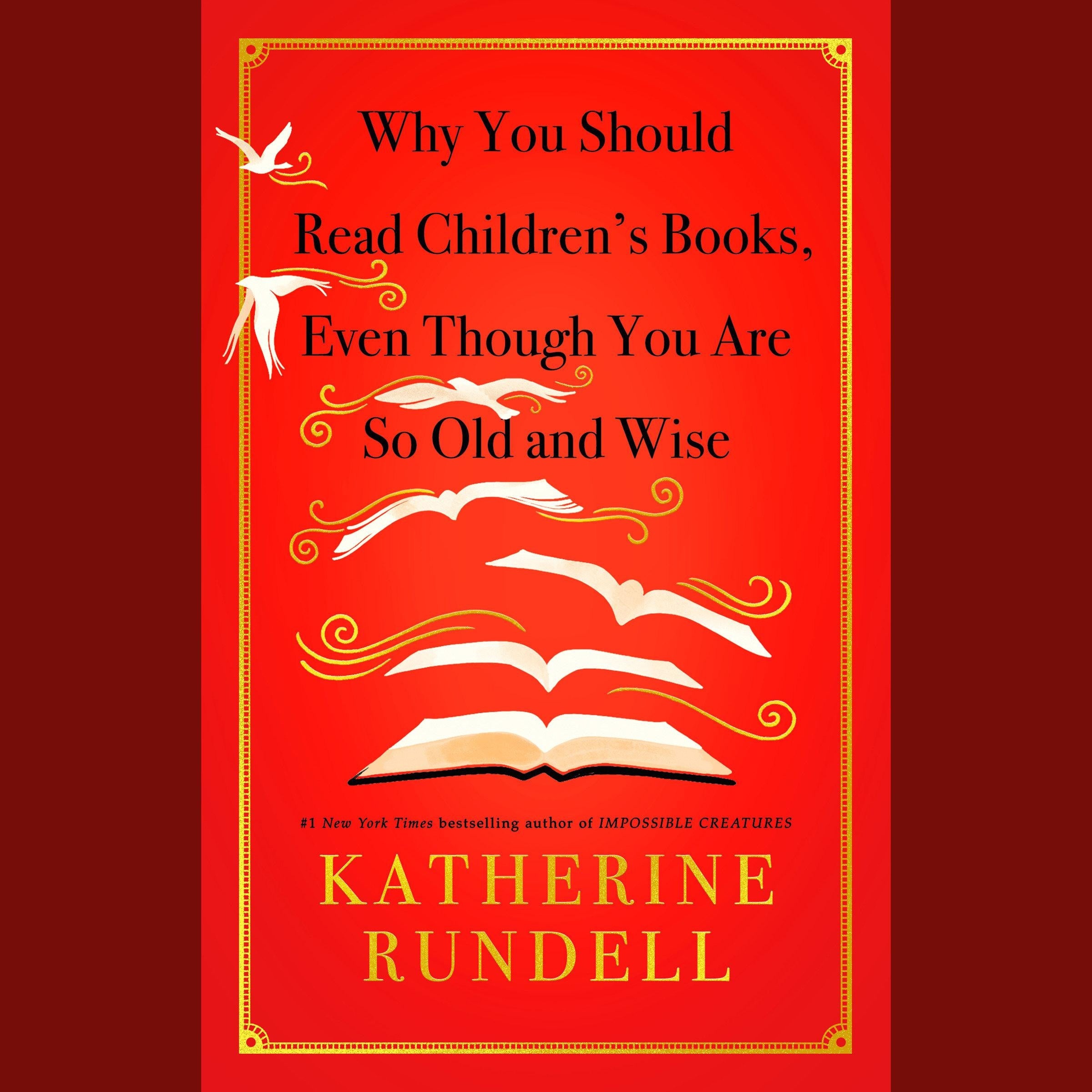 Why You Should Read Children's Books, Even Though You Are So Old and Wise