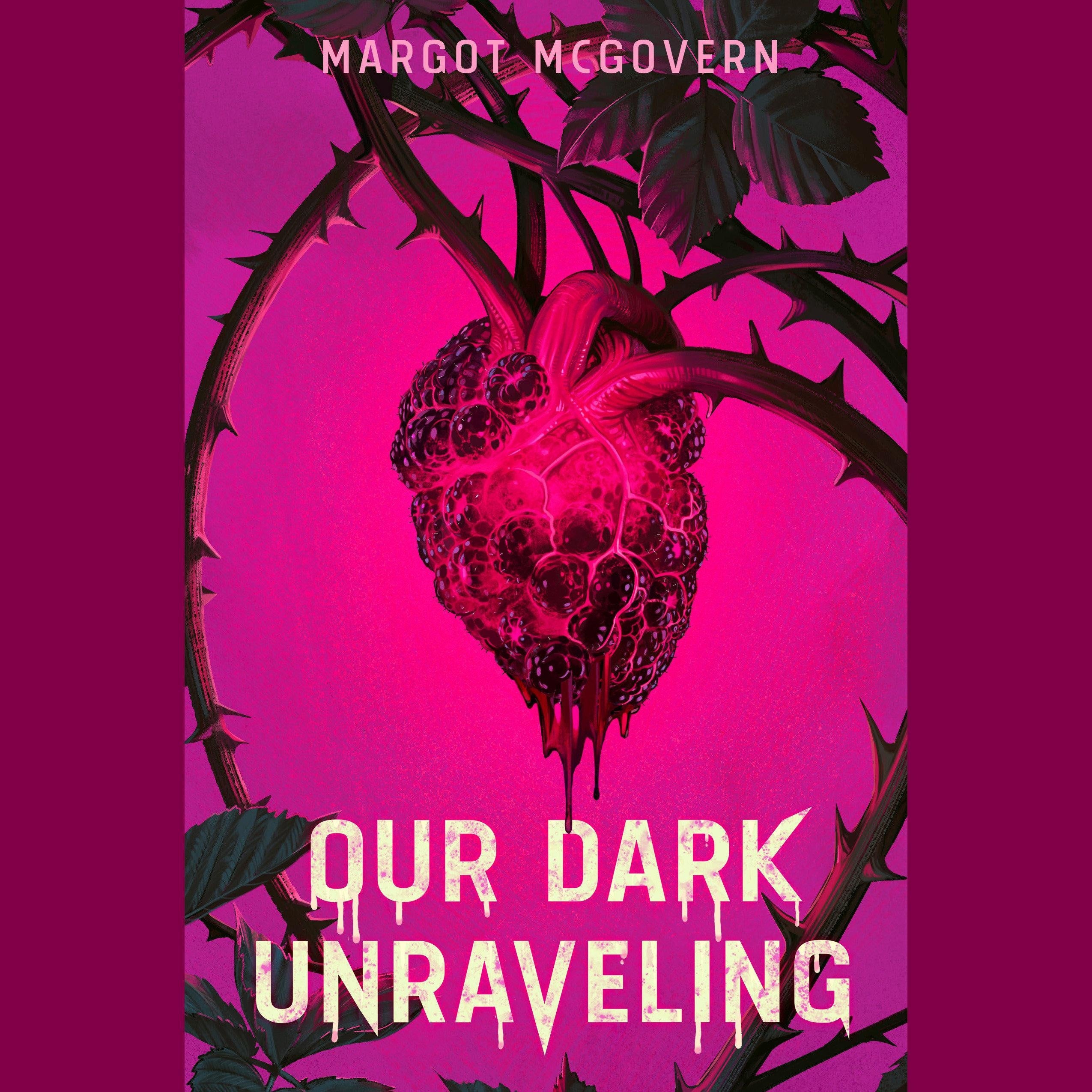 Our Dark Unraveling