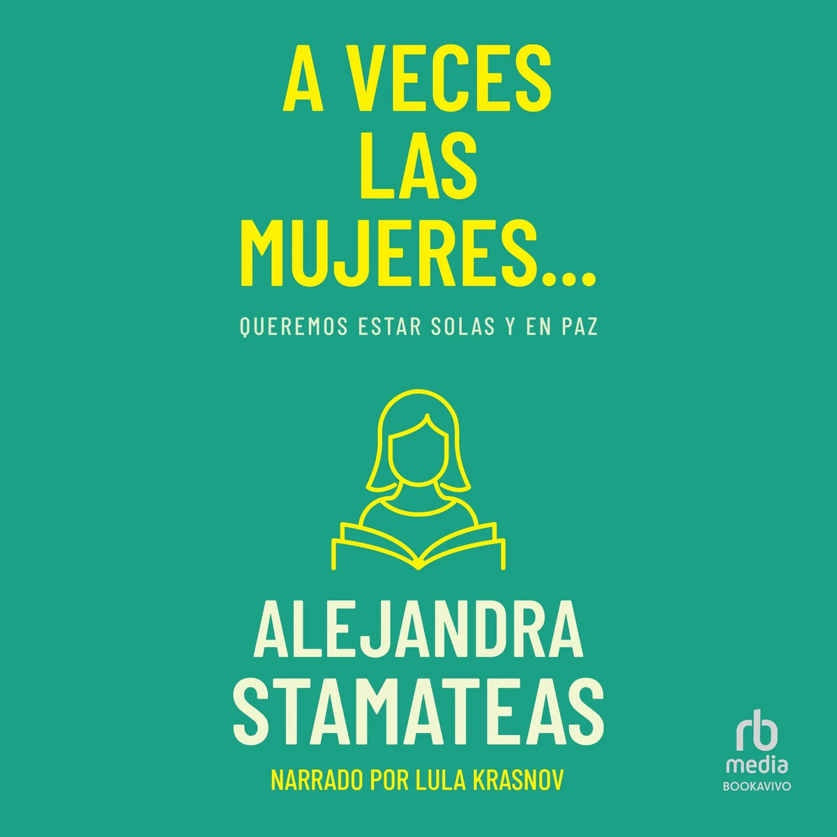 A veces las mujeres ...