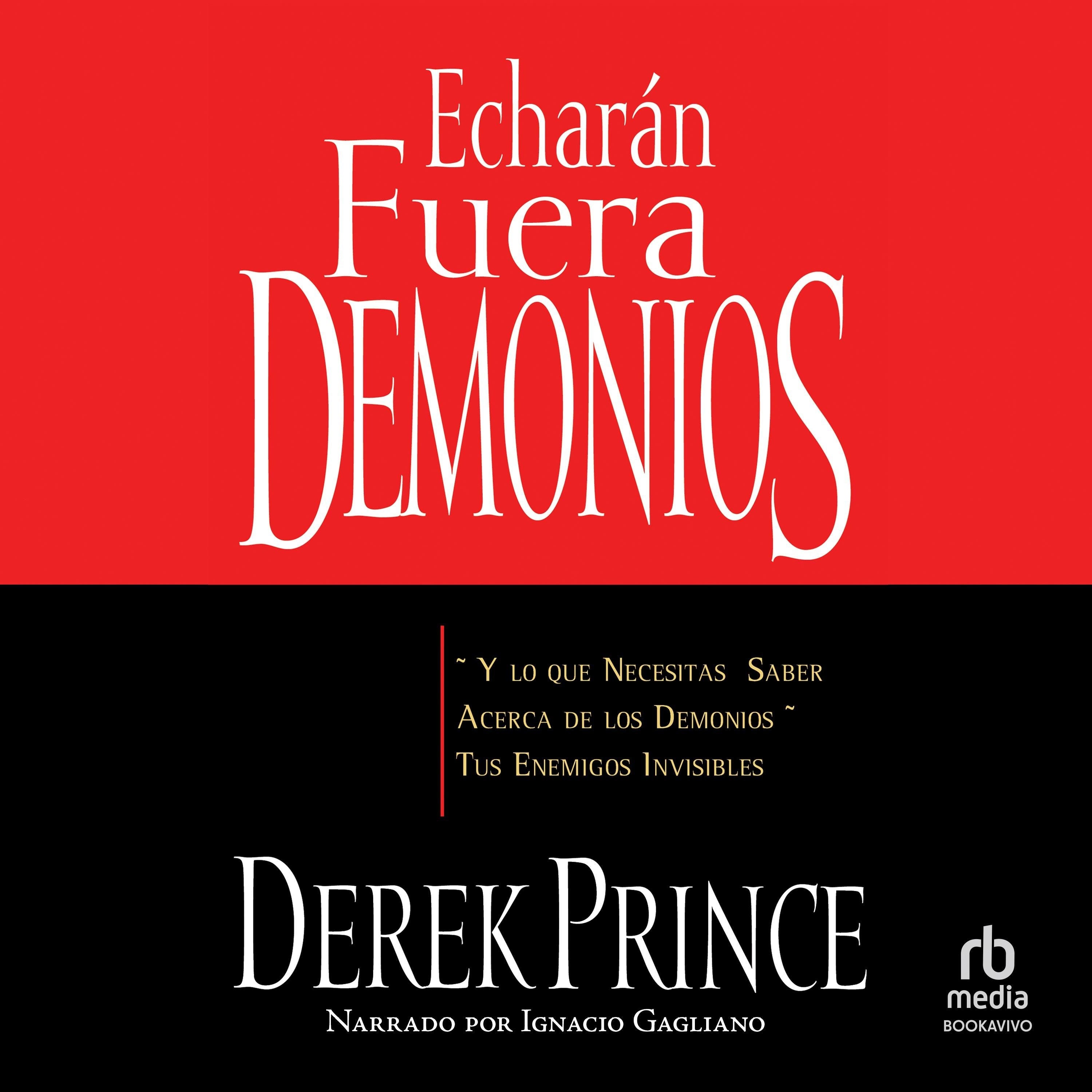 Echarán fuera demonios