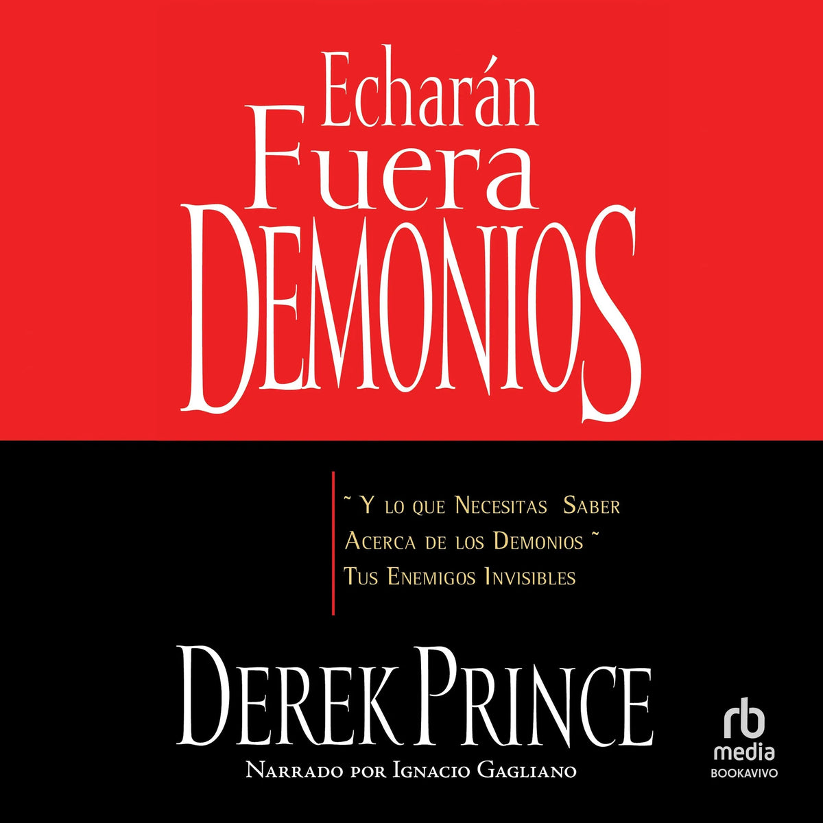 Echarán fuera demonios