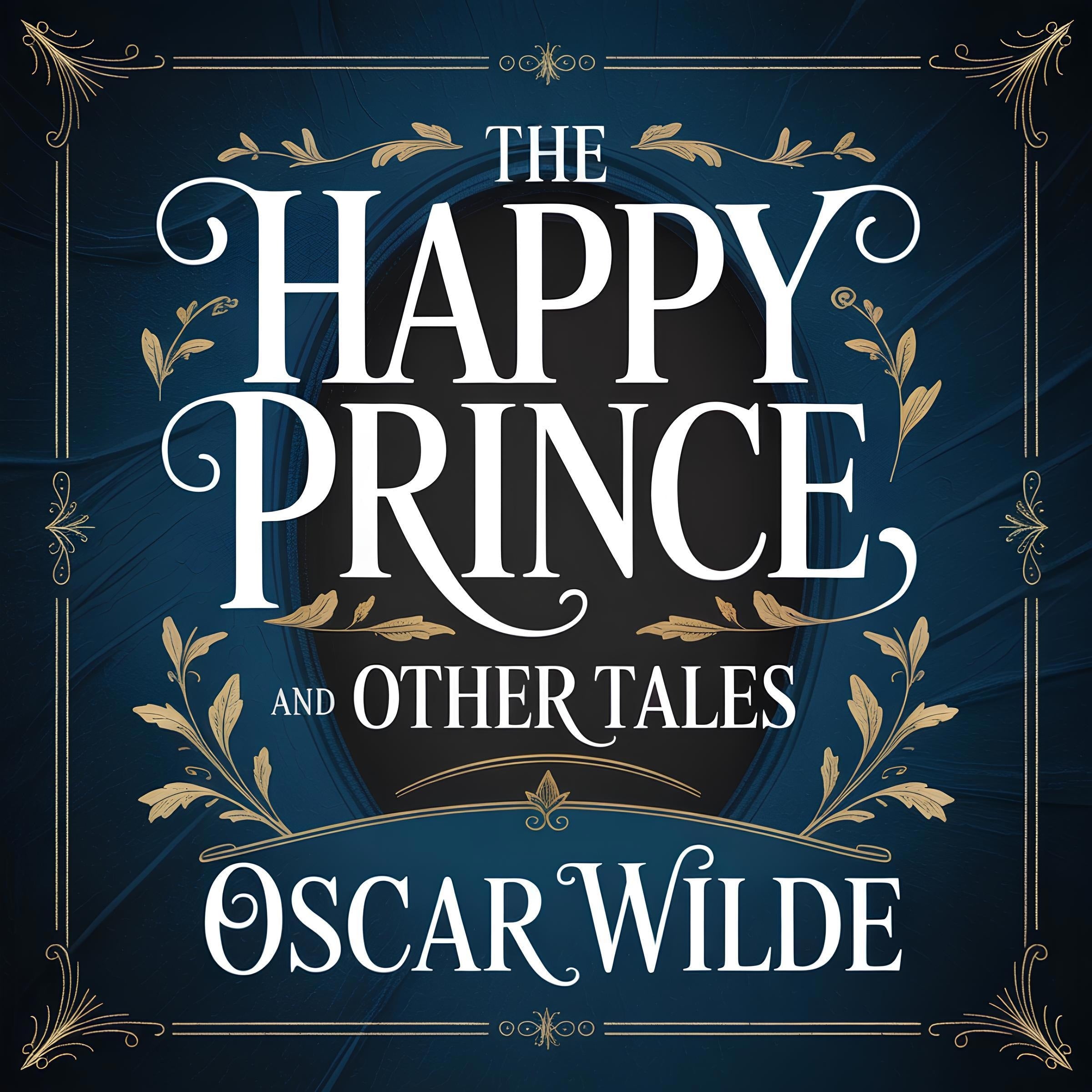 The Happy Prince And Other Tales