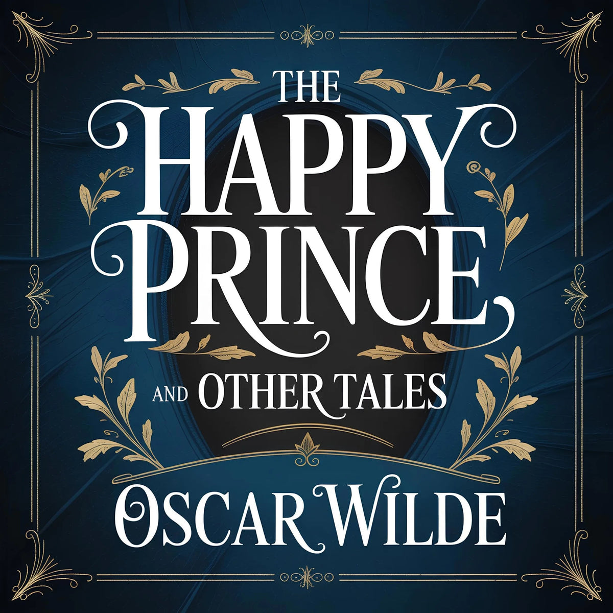 The Happy Prince And Other Tales