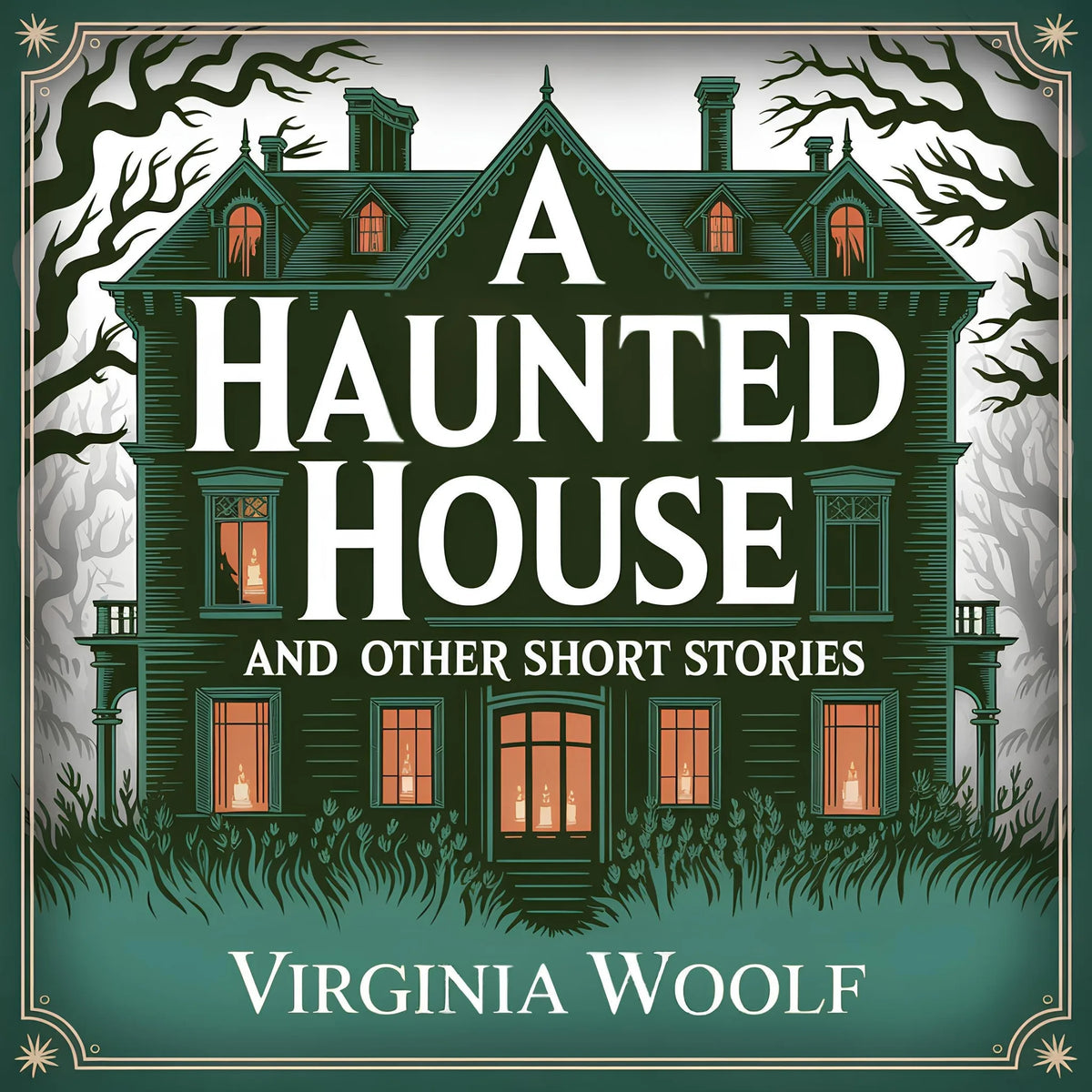 A Haunted House and Other Short Stories