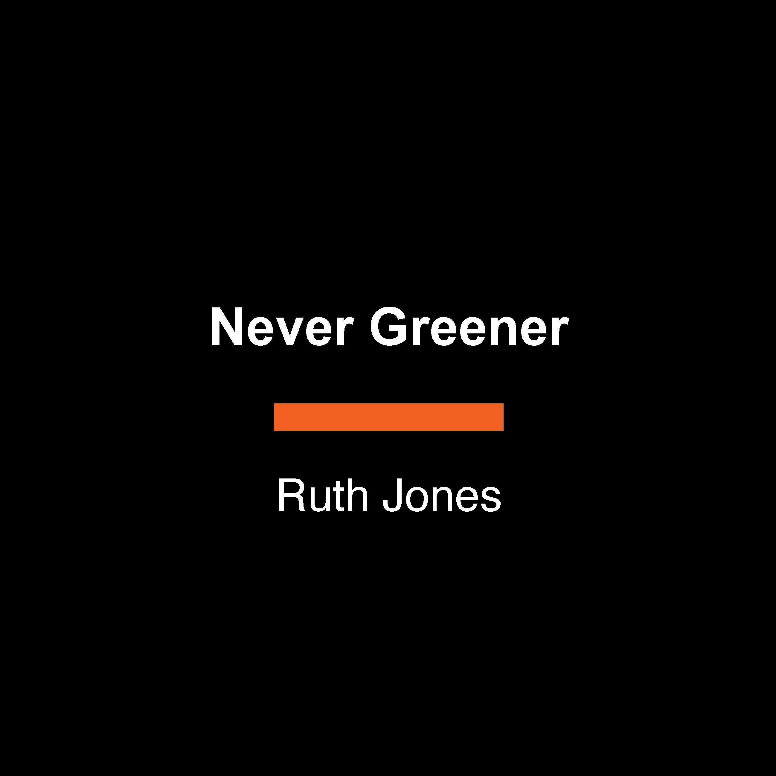Never Greener