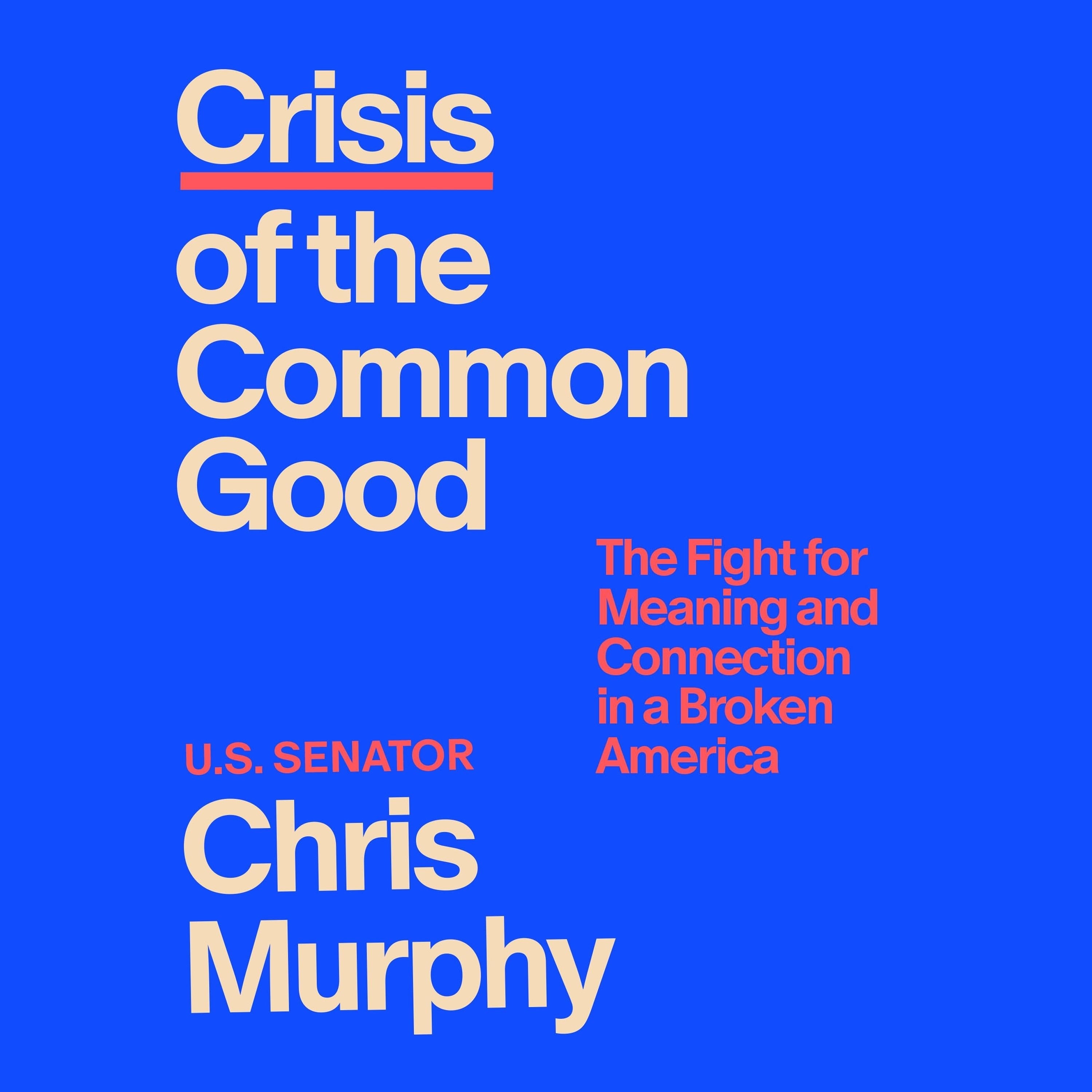 Crisis of the Common Good