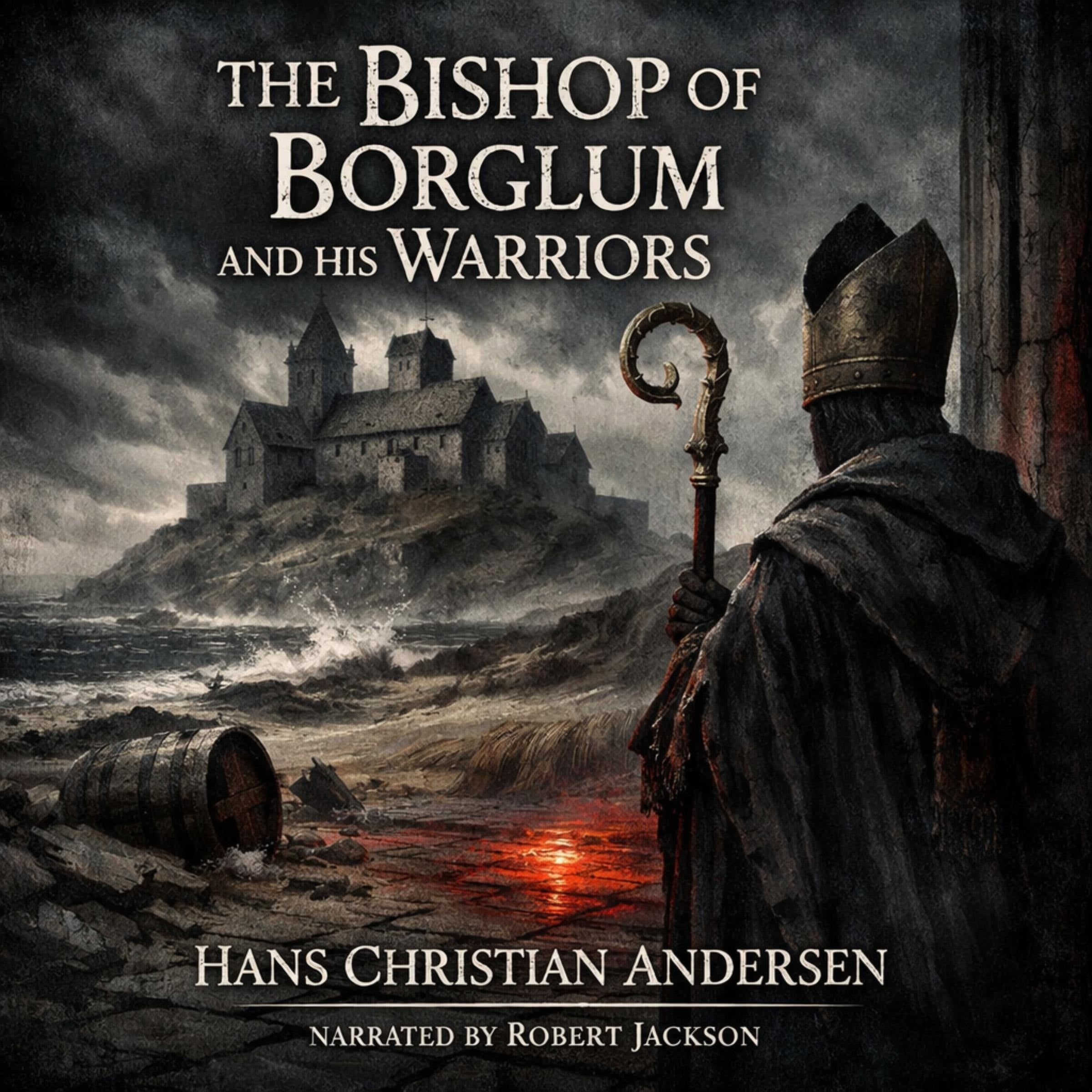 The Bishop of Borglum and His Warriors