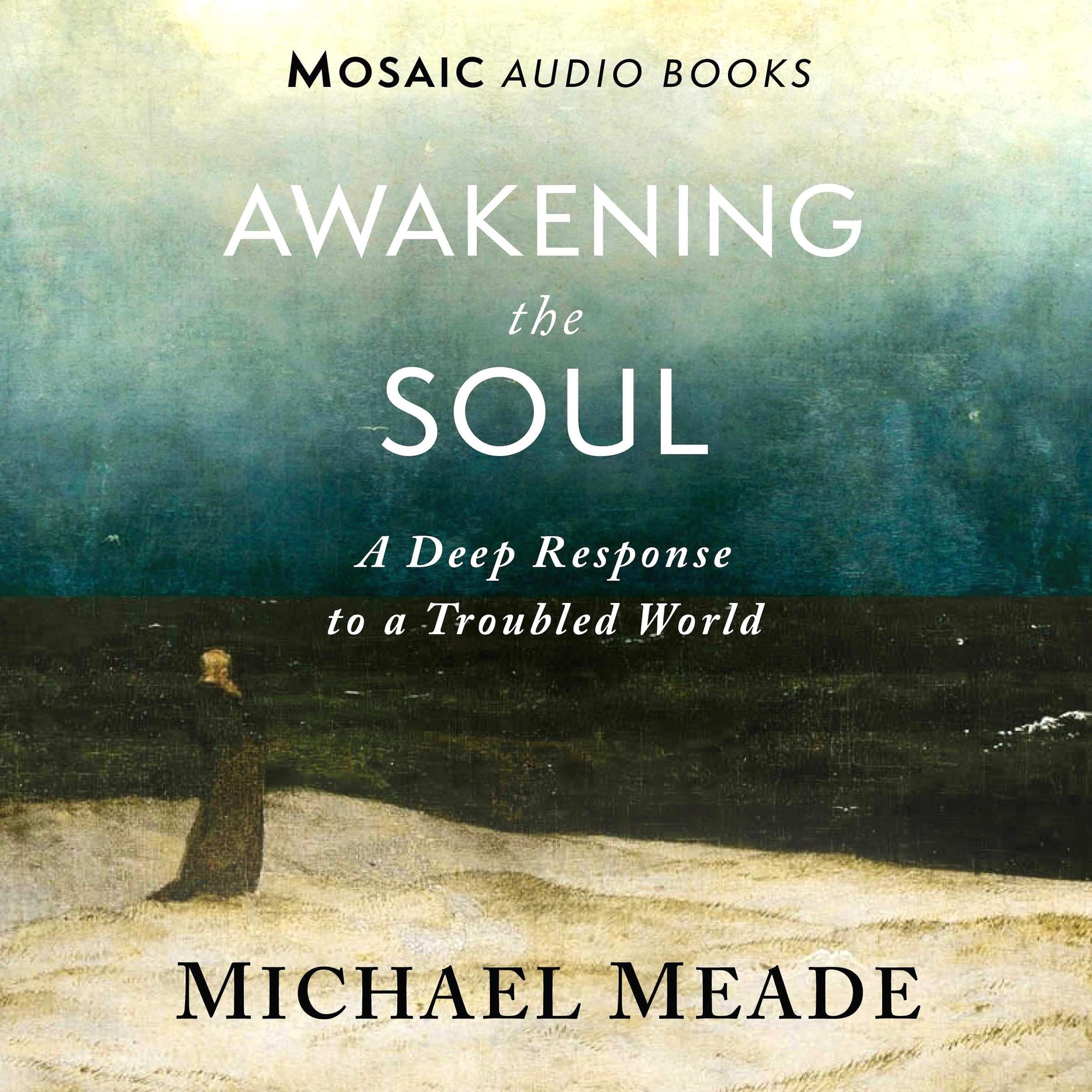 Awakening the Soul