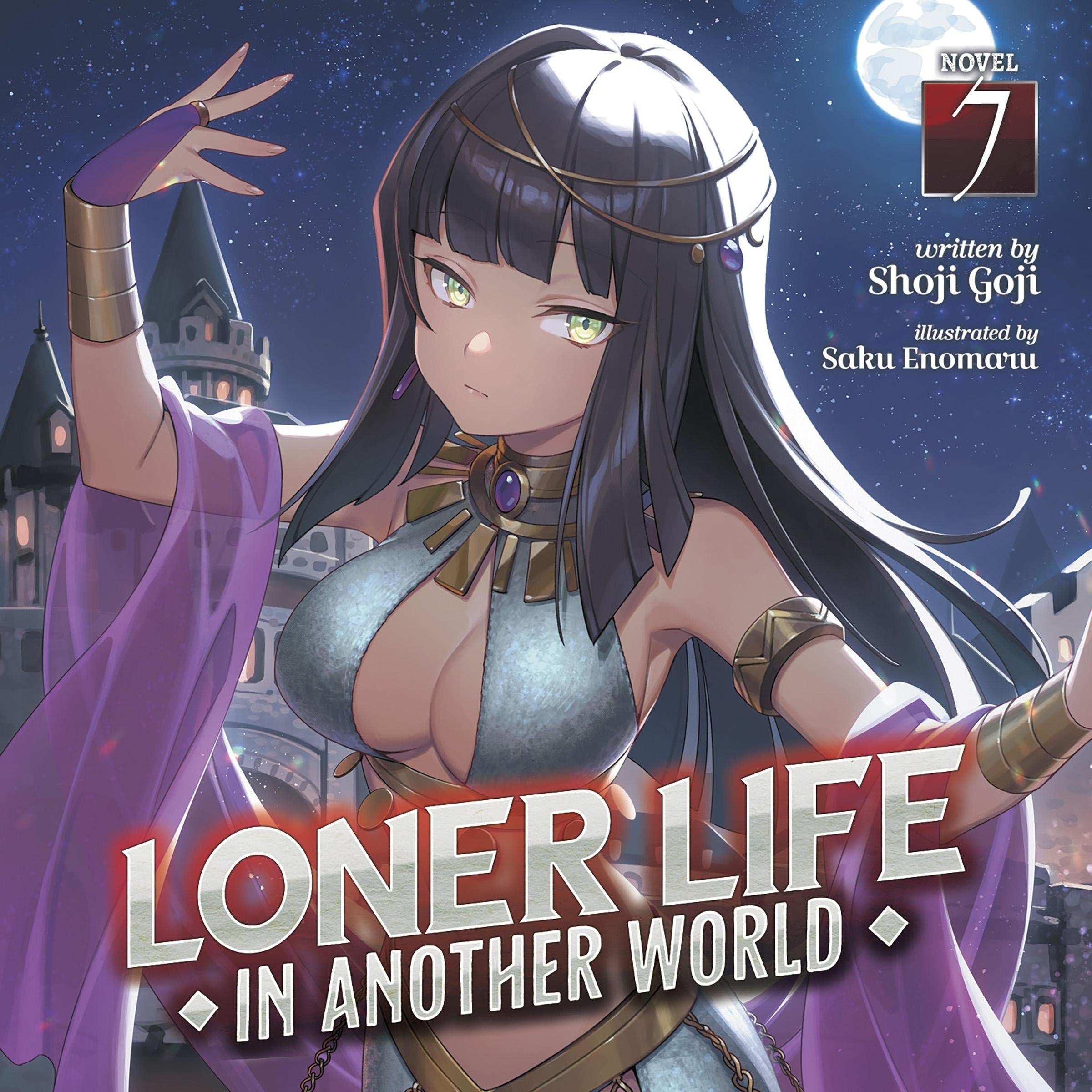 Loner Life in Another World (Light Novel) Vol. 7
