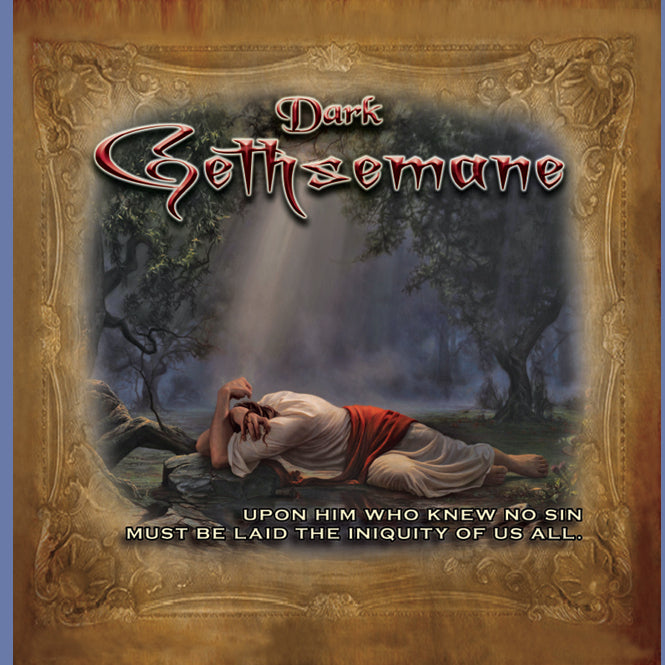 Dark Gethsemane