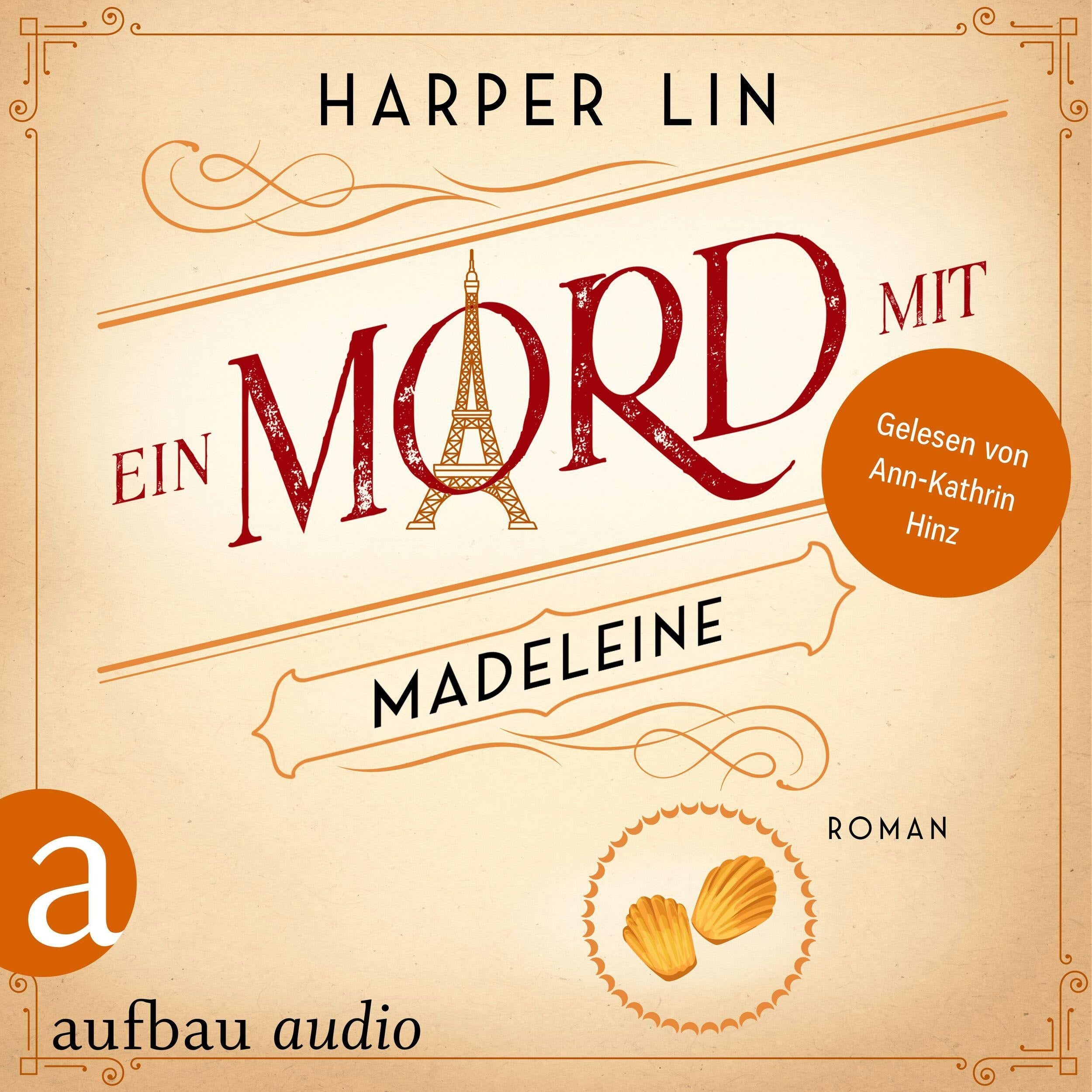 Ein Mord mit Madeleine - Ein Patisserie Krimi, Band 7 (Ungekürzt)
