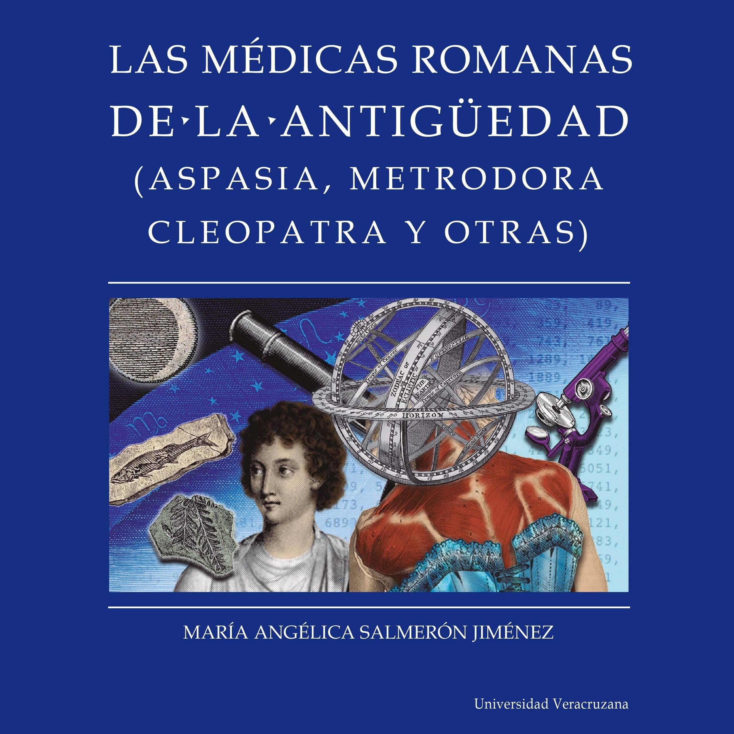 Médicas romanas de la antigüedad - Distintas y distantes - Mujeres en la ciencia, Episodio 2 (Completo)