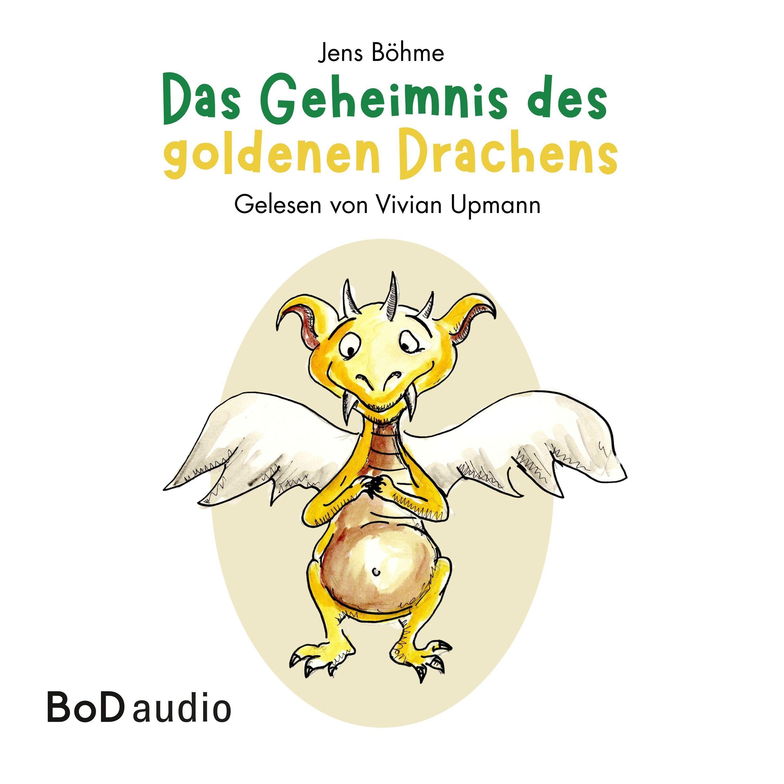 Das Geheimnis des goldenen Drachens (Ungekürzt)