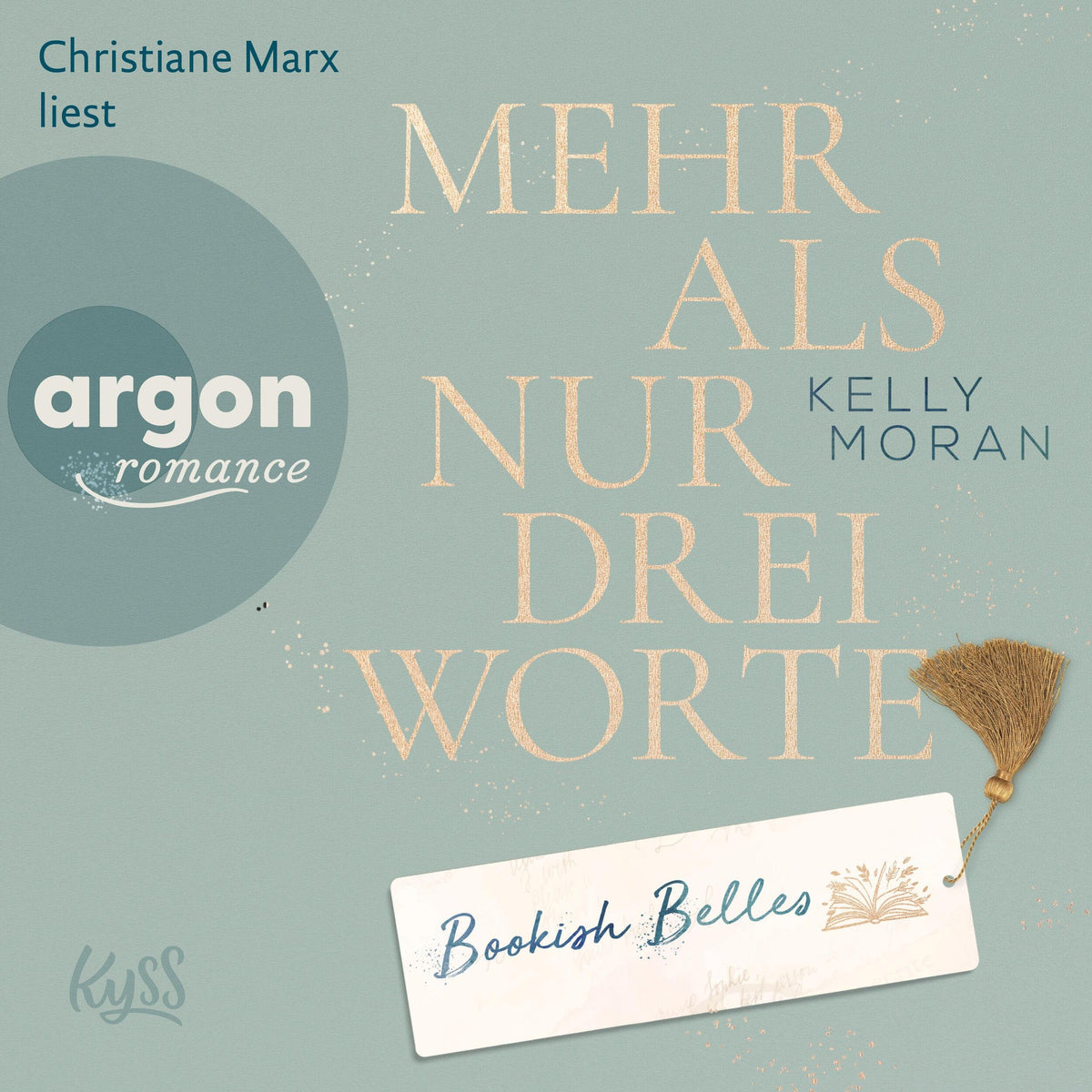 Bookish Belles - Mehr als nur drei Worte - Bookish Belles-Trilogie, Band 3 (Ungekürzte Lesung)