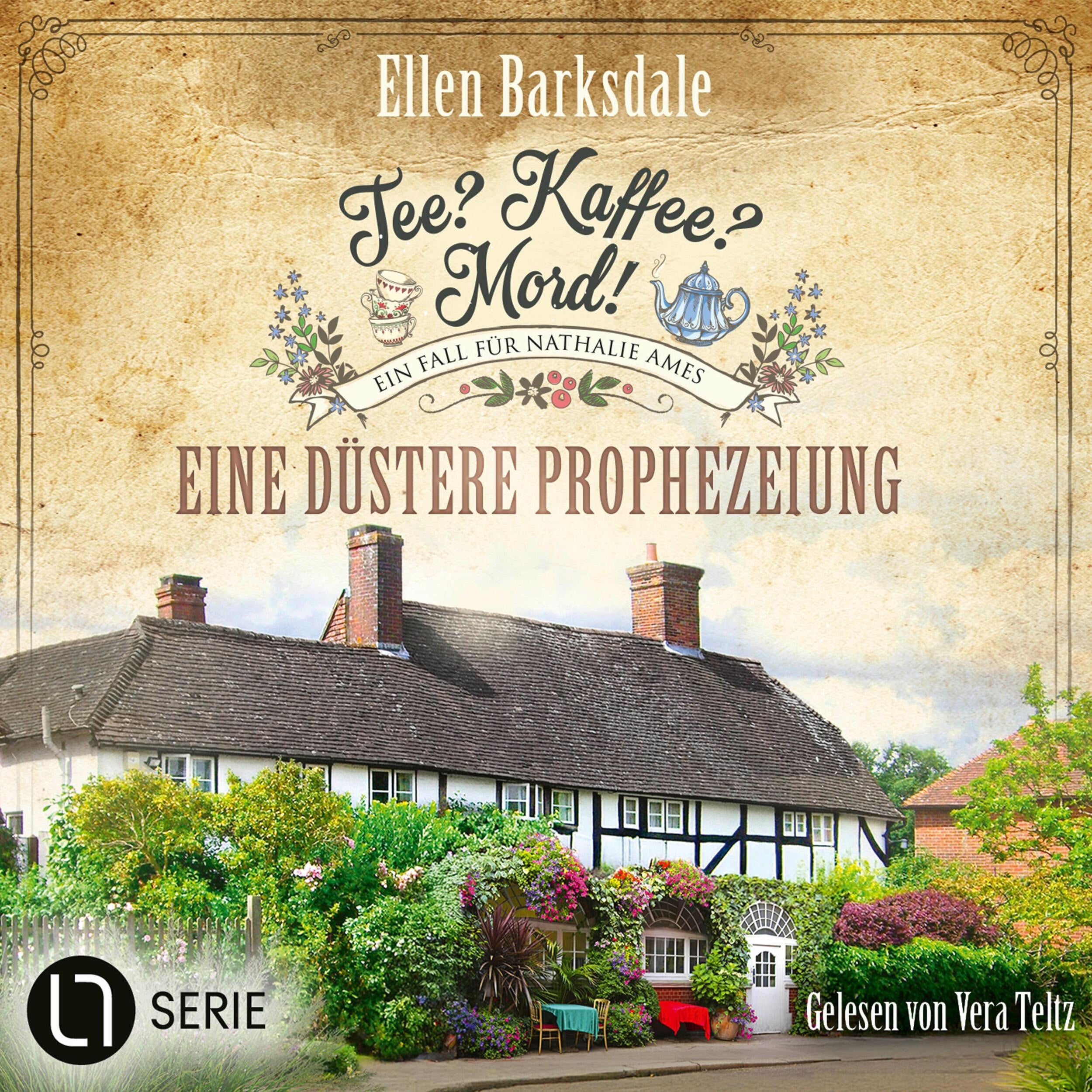 Eine düstere Prophezeiung - Nathalie Ames ermittelt. Tee? Kaffee? Mord!, Folge 37 (Ungekürzt)