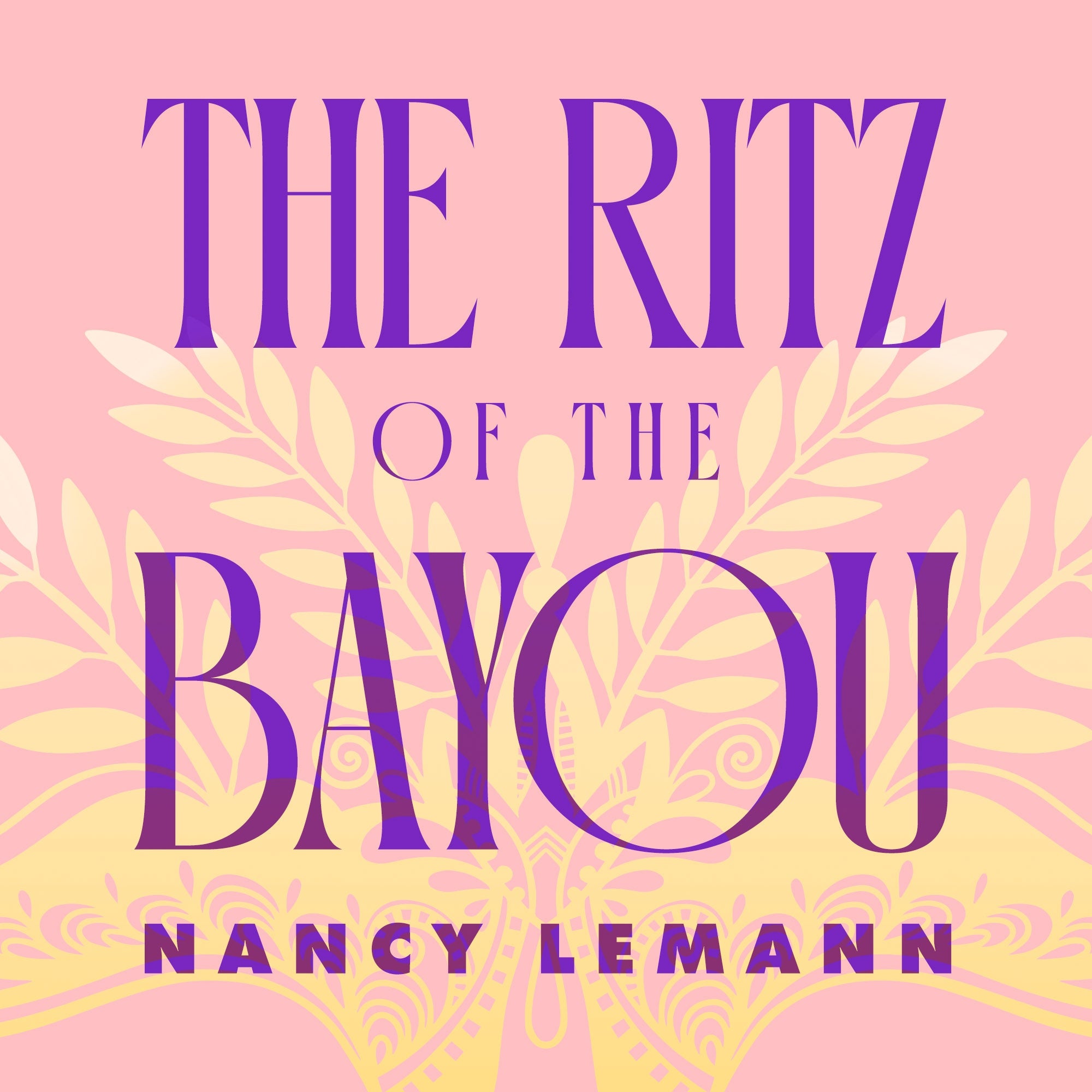 The Ritz of the Bayou