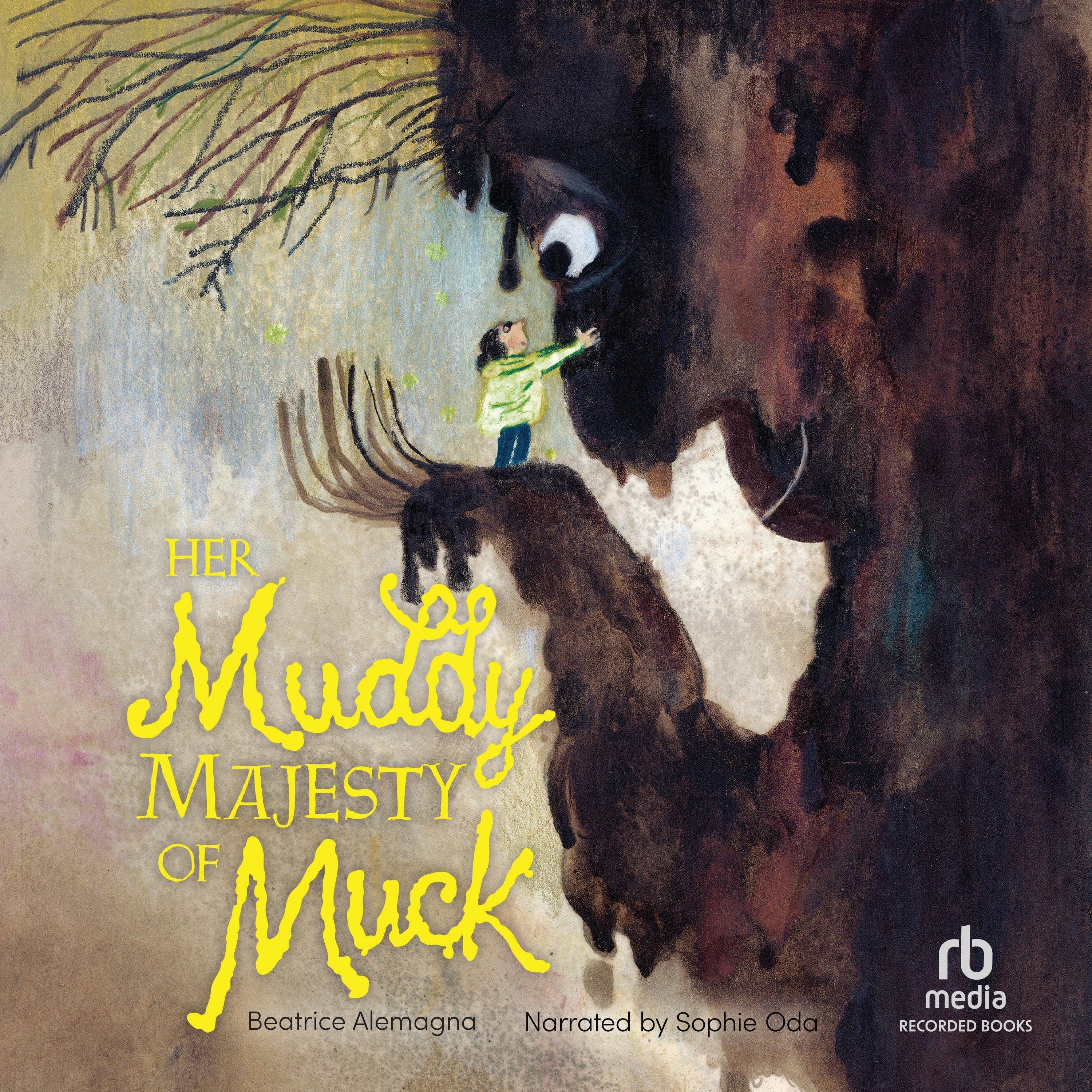 Her Muddy Majesty of Muck
