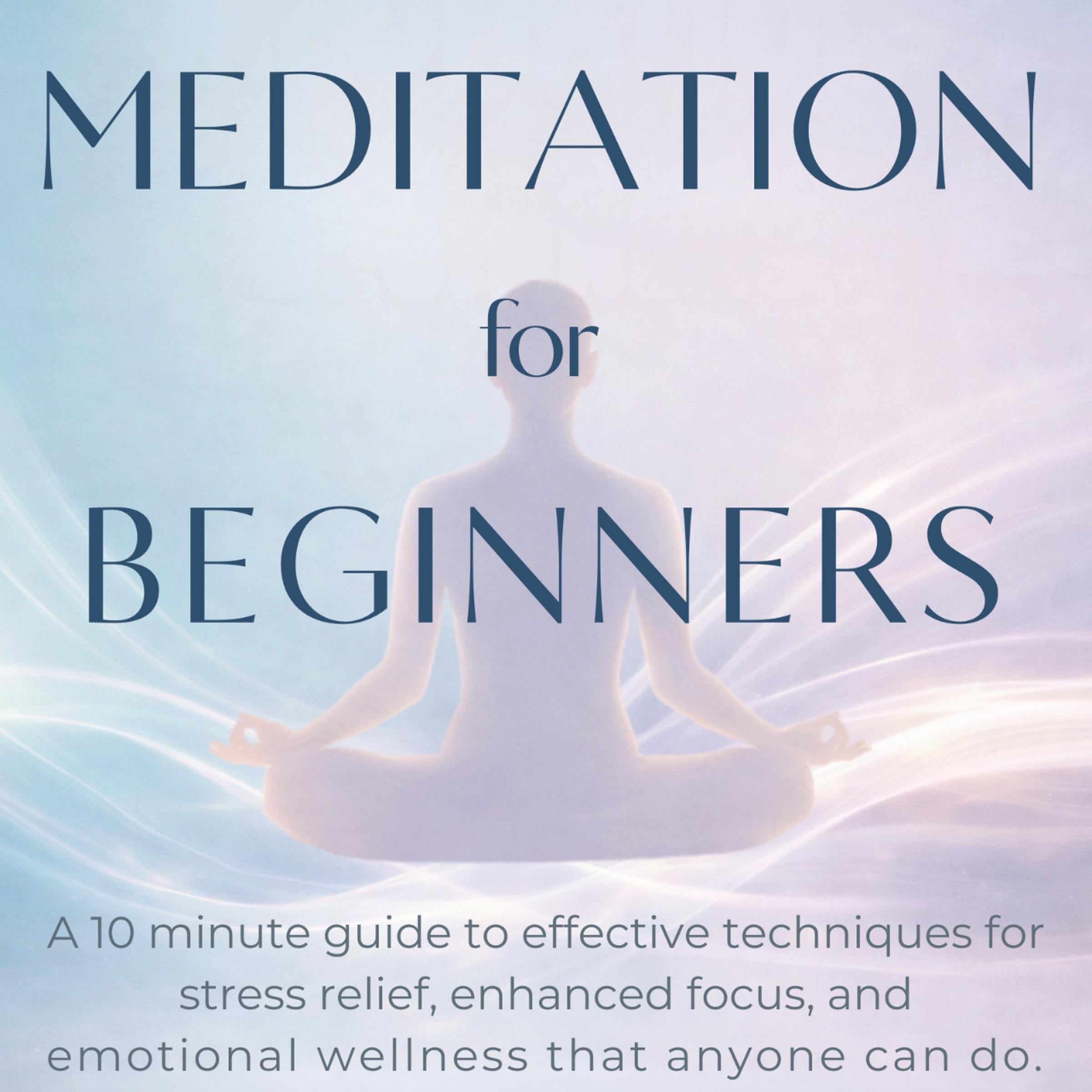 Effortless Meditation For Beginners