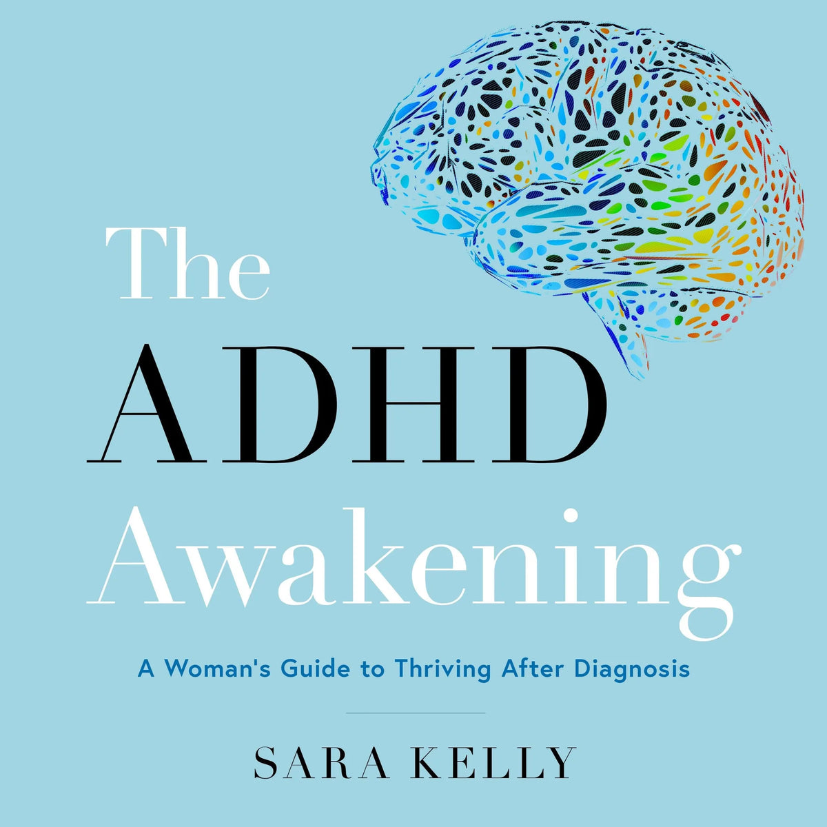 The ADHD Awakening