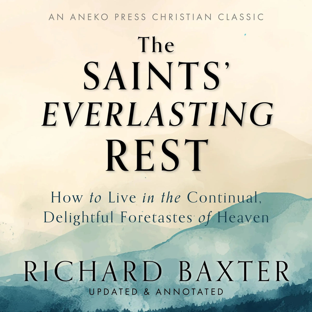 The Saints’ Everlasting Rest