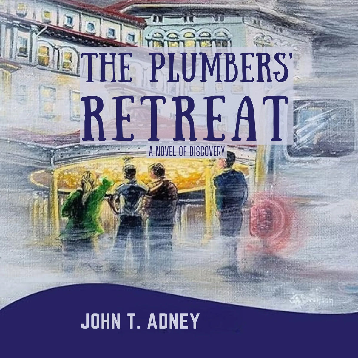 The Plumbers' Retreat