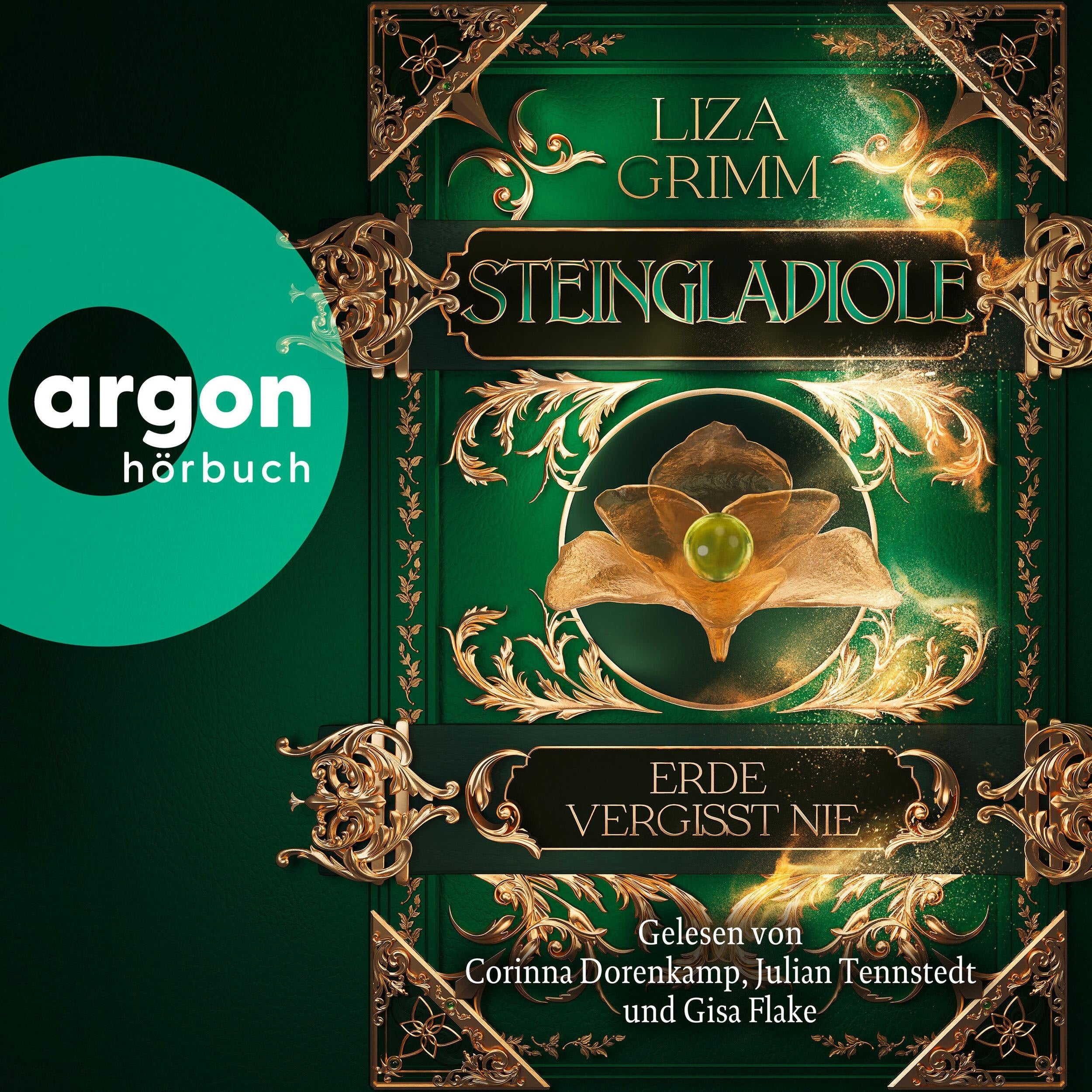Steingladiole. Erde vergisst nie - Die Bücher der Macht, Band 3 (Ungekürzte Lesung)