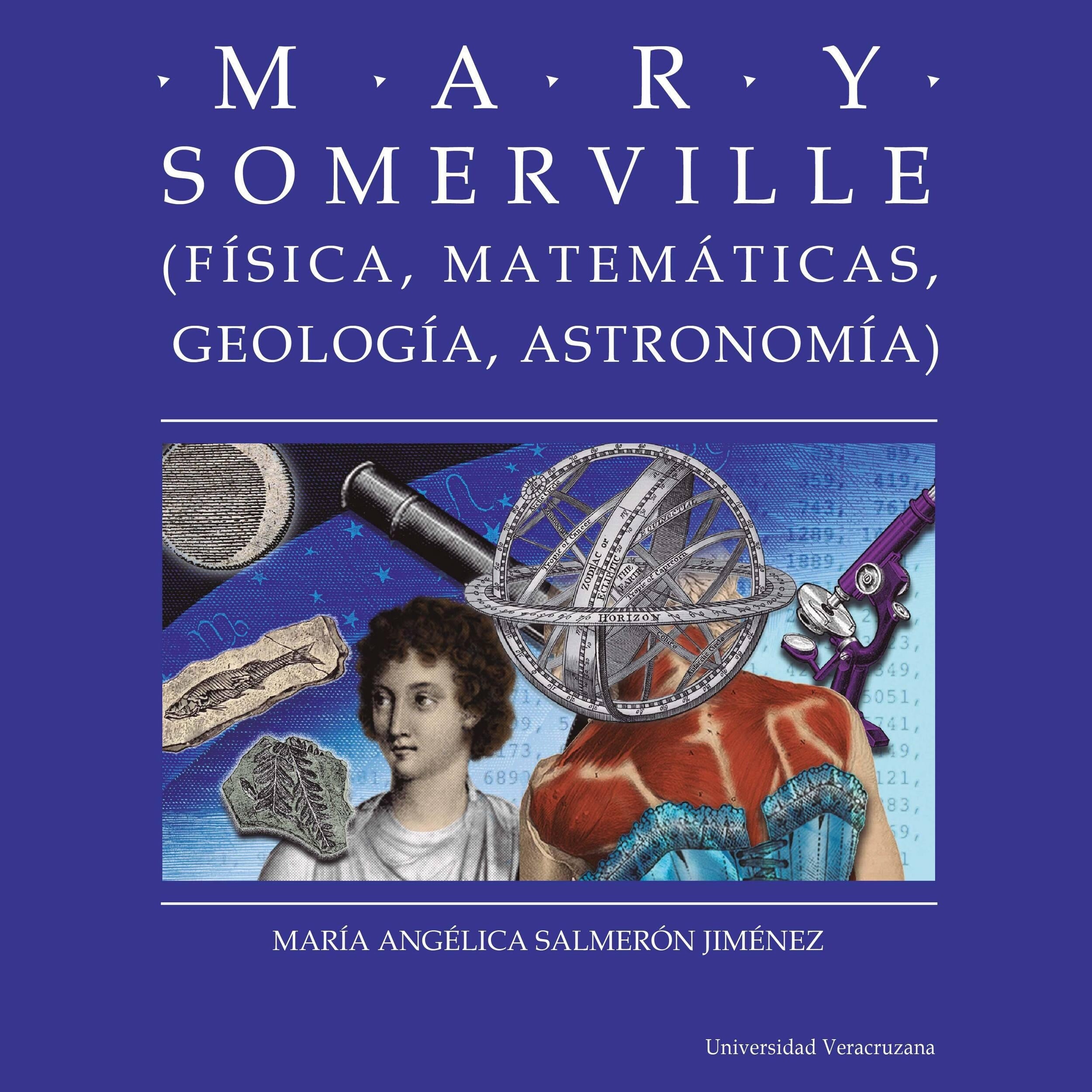 Mary Somerville - Distintas y distantes - Mujeres en la ciencia, Episodio 12 (Completo)