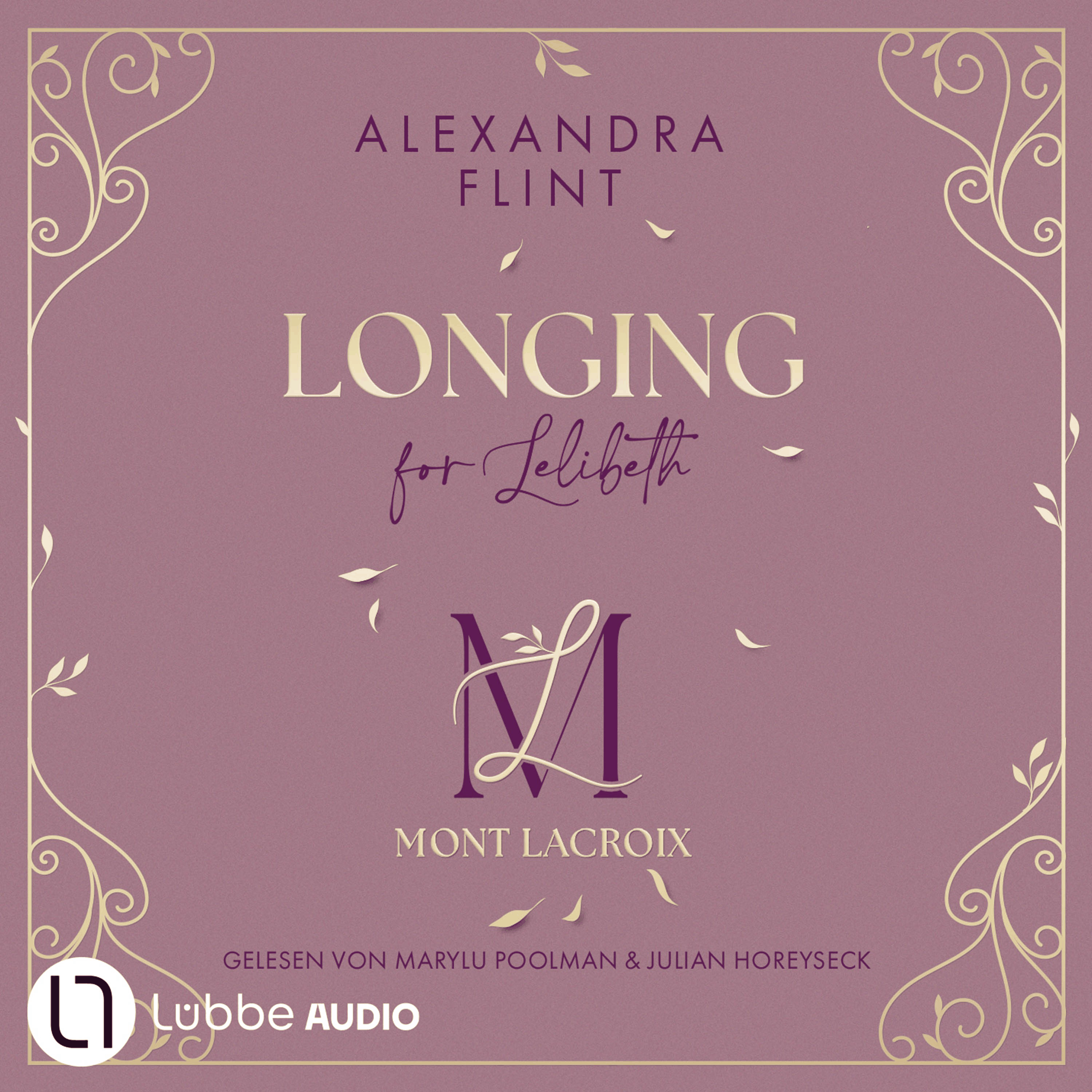Longing for Lelibeth - Mont Lacroix, Teil 1