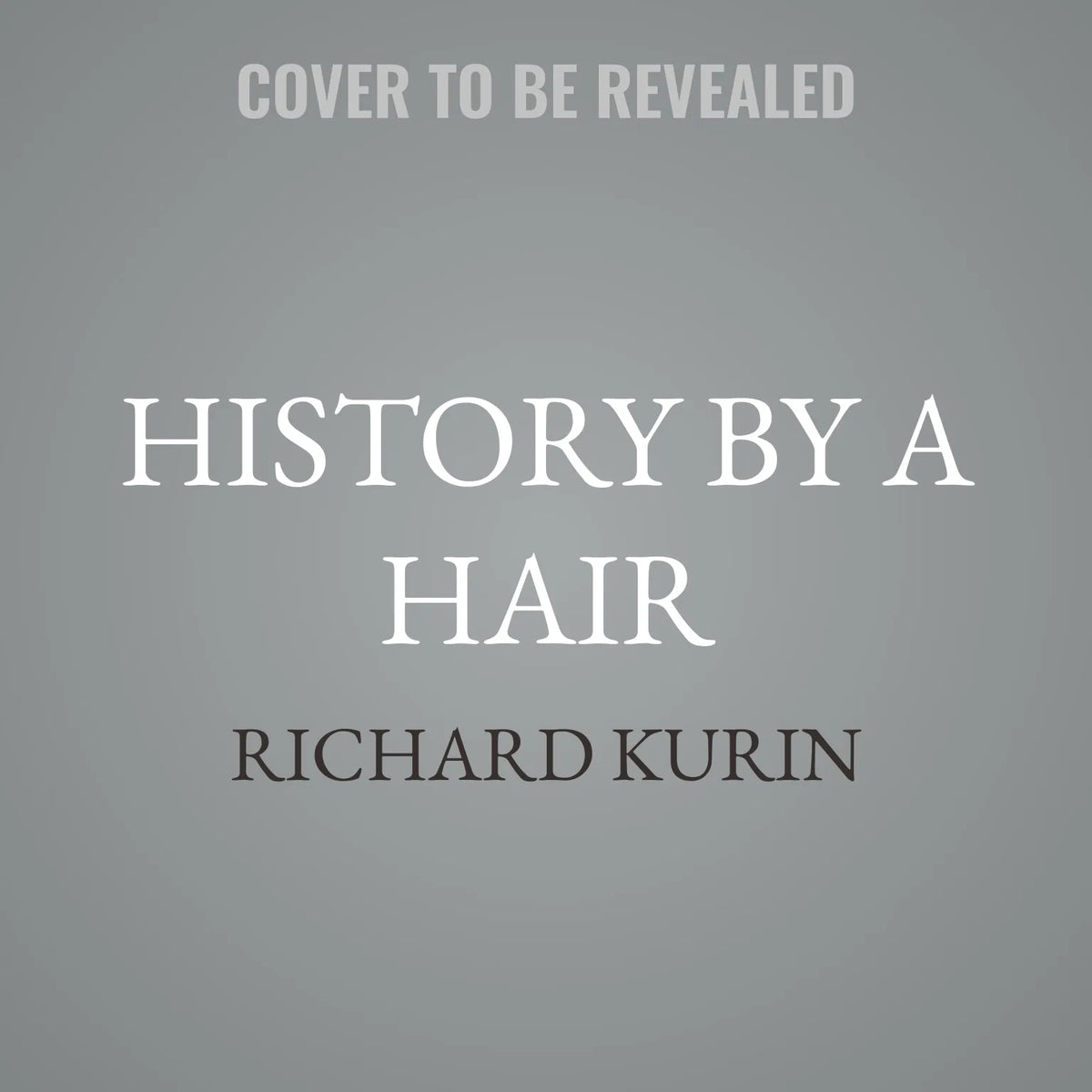 History by a Hair