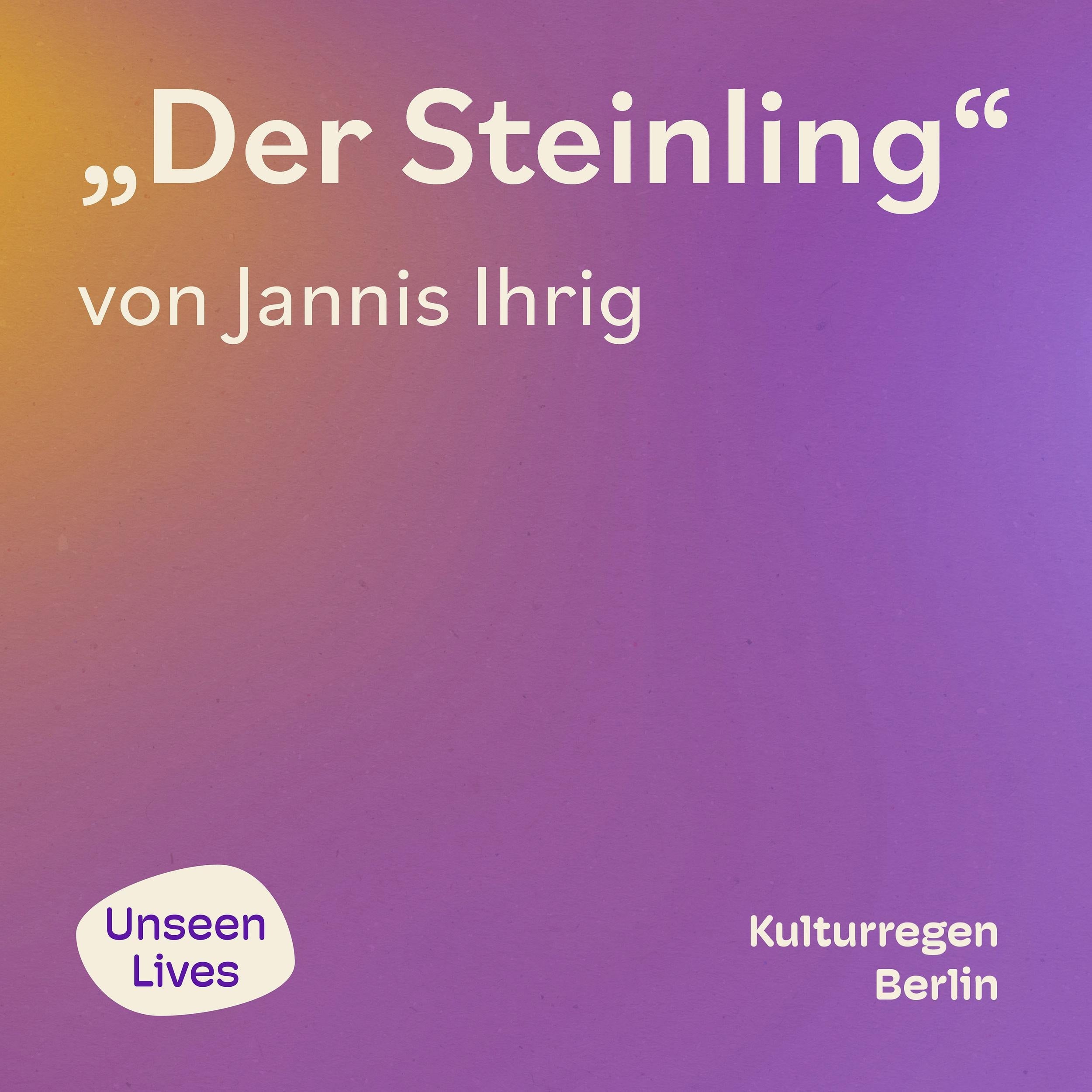 Unseen Lives, Der Steinling (ungekuerzt)