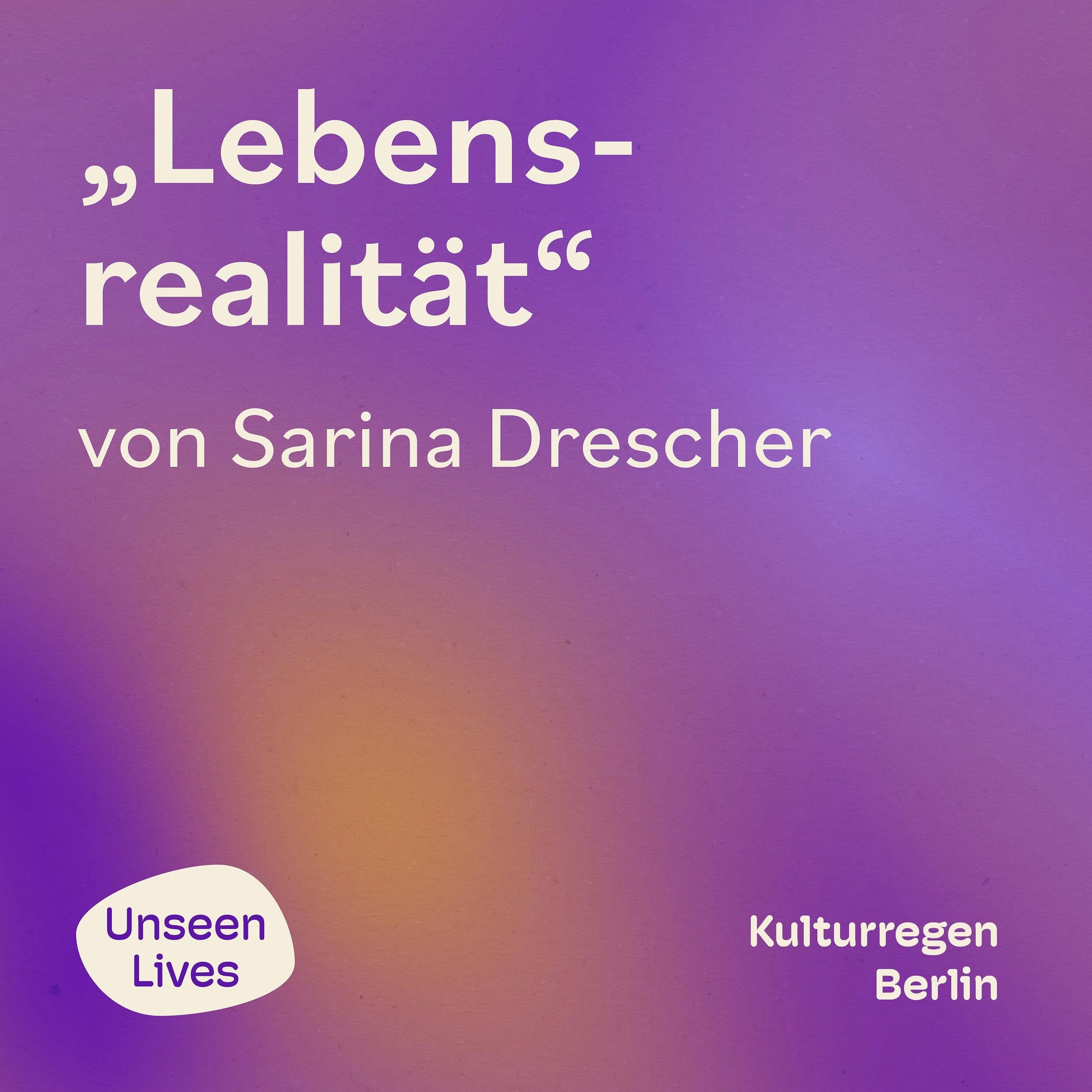 Unseen Lives, Lebensrealität (ungekuerzt)