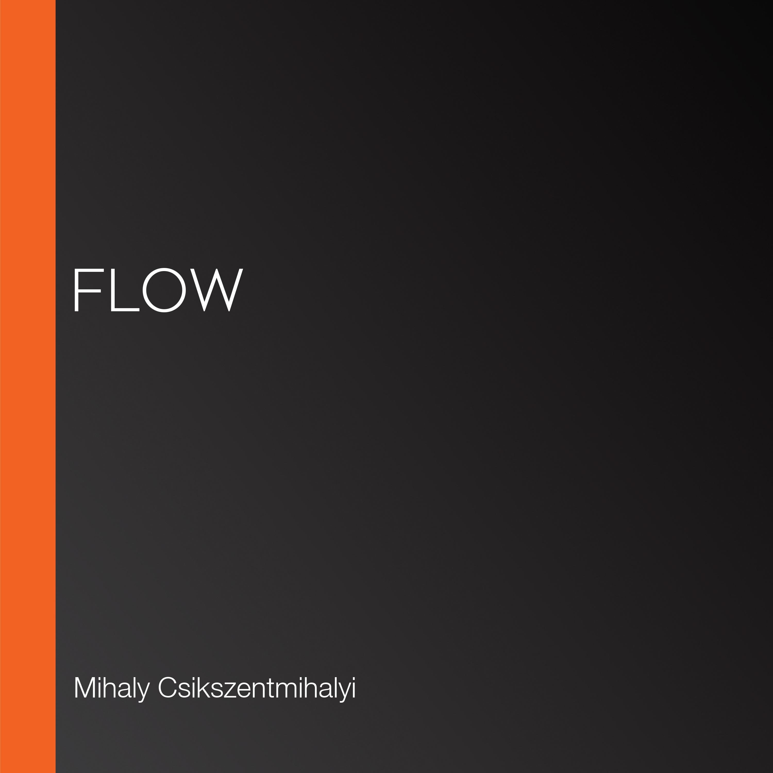 Flow