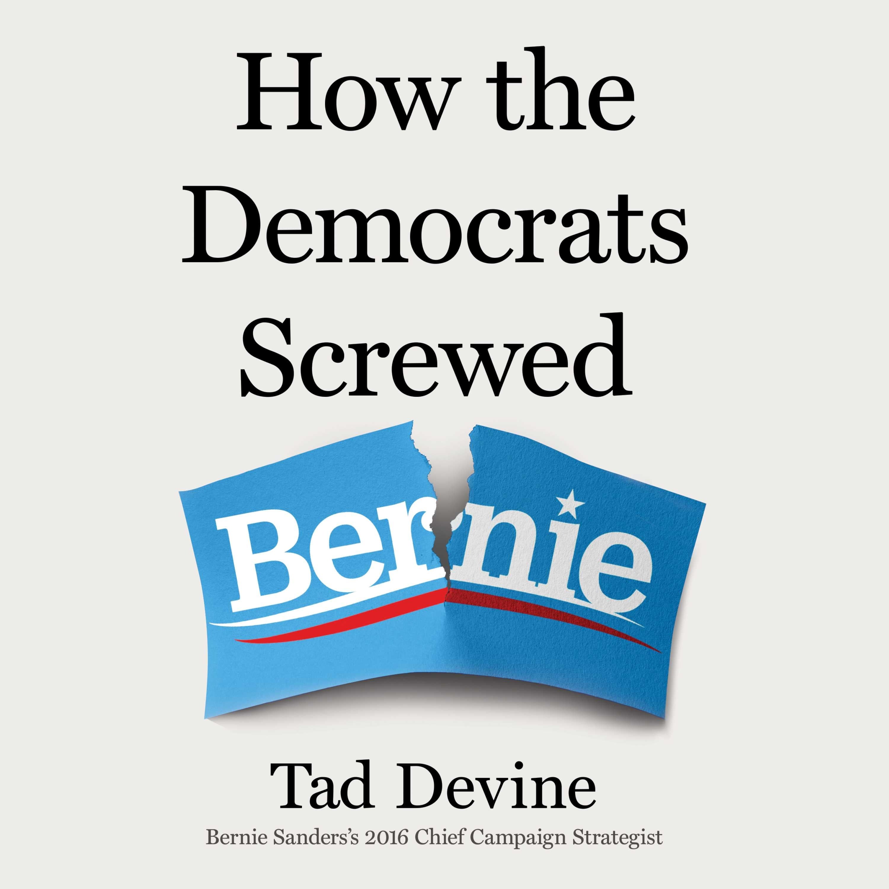 How the Democrats Screwed Bernie