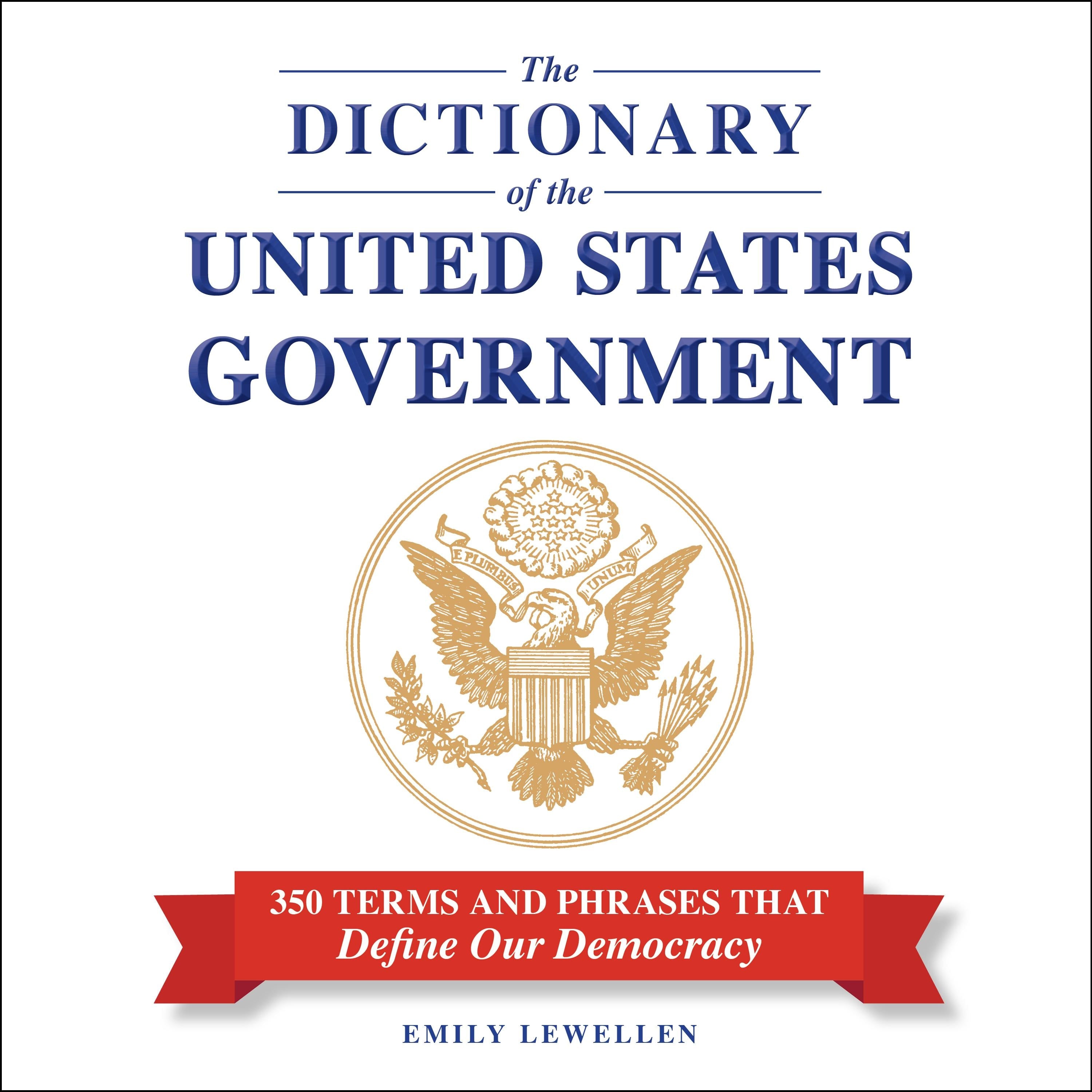 The Dictionary of the United States Government