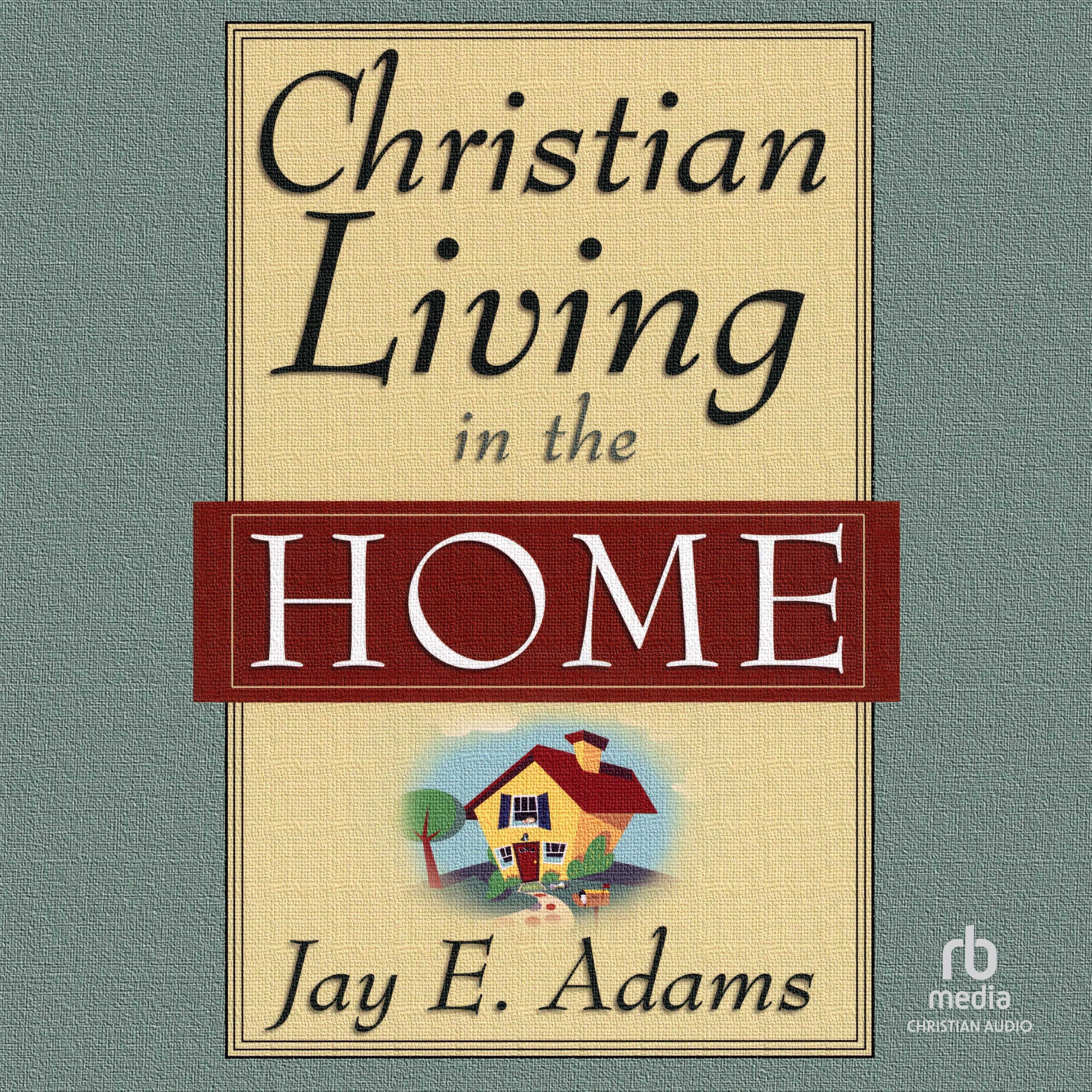 Christian Living in the Home