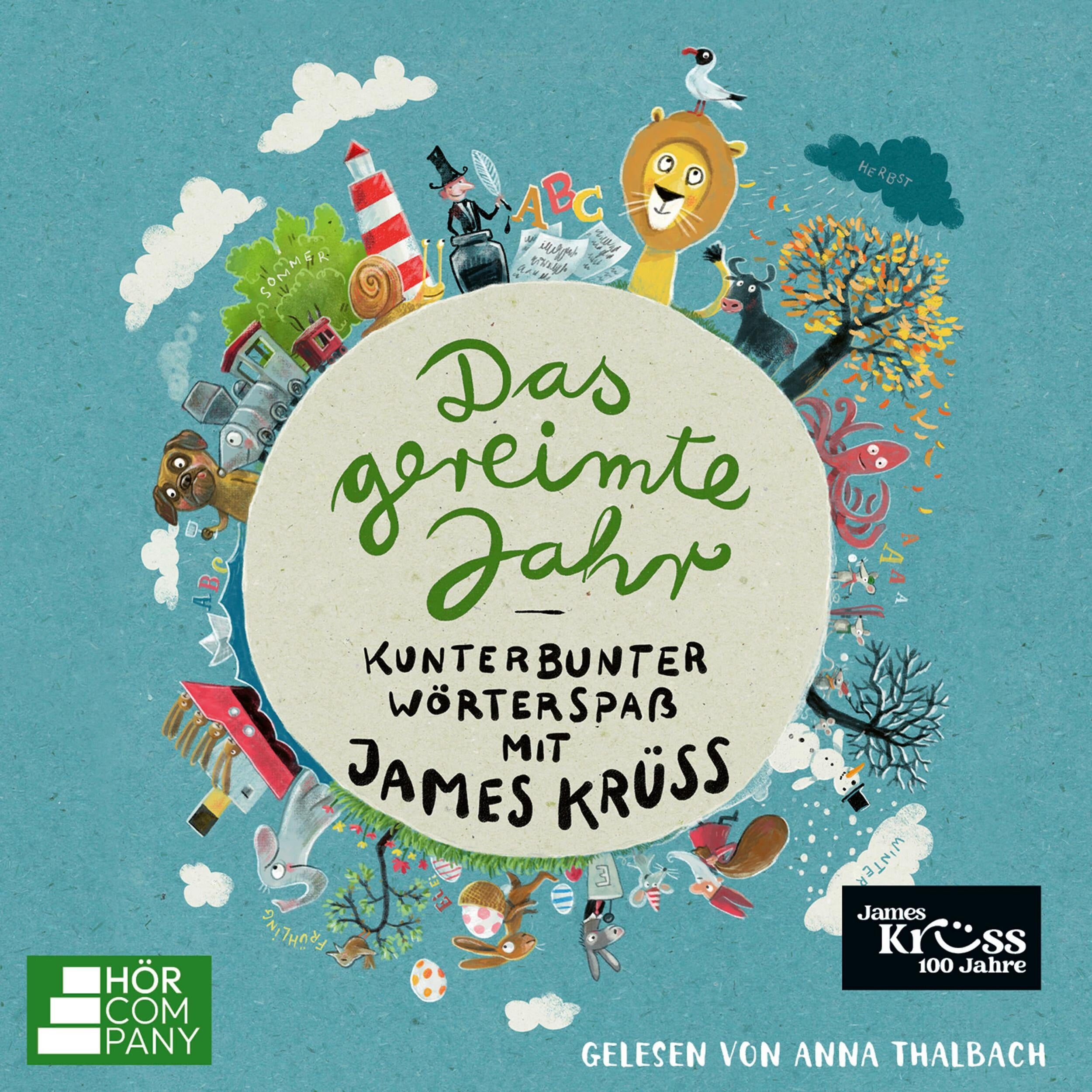 Das gereimte Jahr - Kunterbunter Wörterspaß mit James Krüss - Das große James-Krüss-Sprachbastelbuch (Gekürzt)