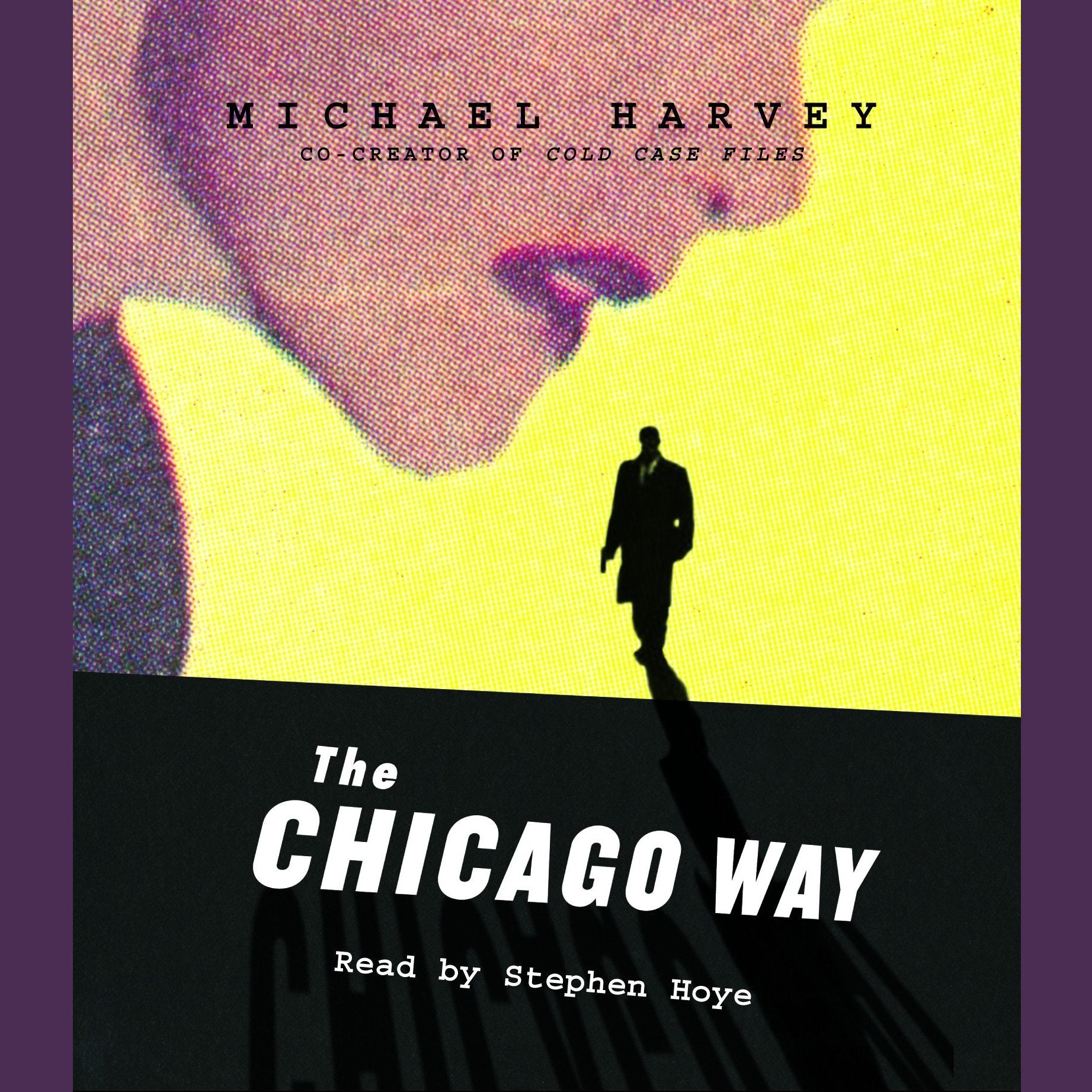The Chicago Way