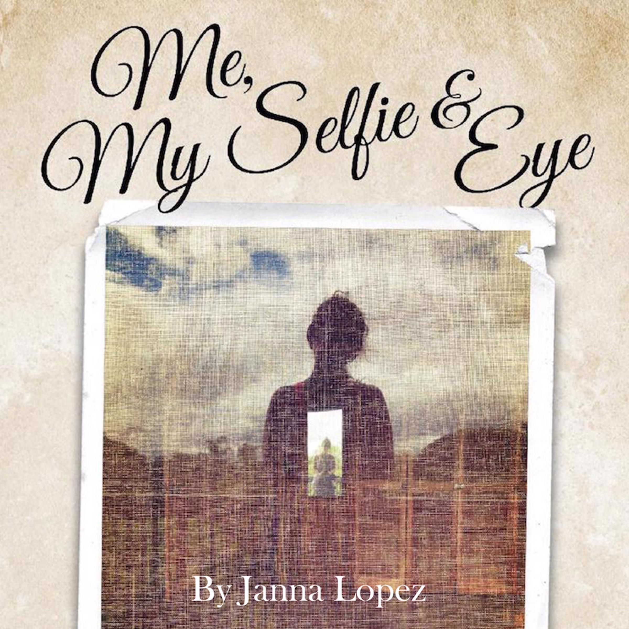 Me, My Selfie, &amp; Eye