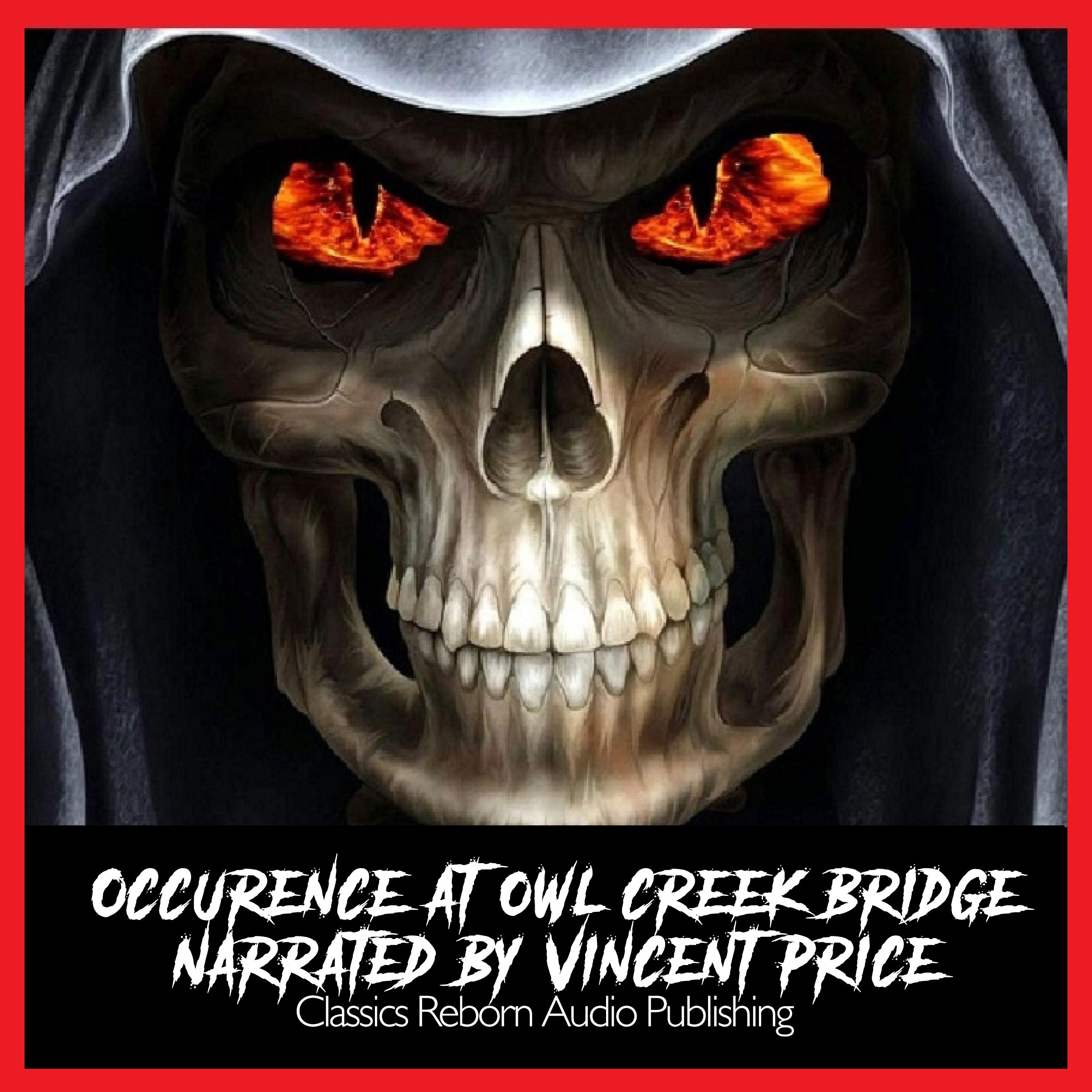 Suspense :Occurence At Owl Creek Bridge Narrated by  Vincent Price