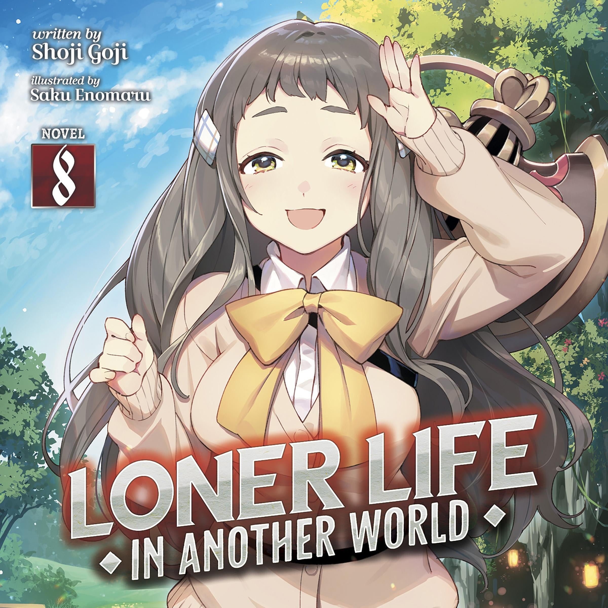 Loner Life in Another World (Light Novel) Vol. 8