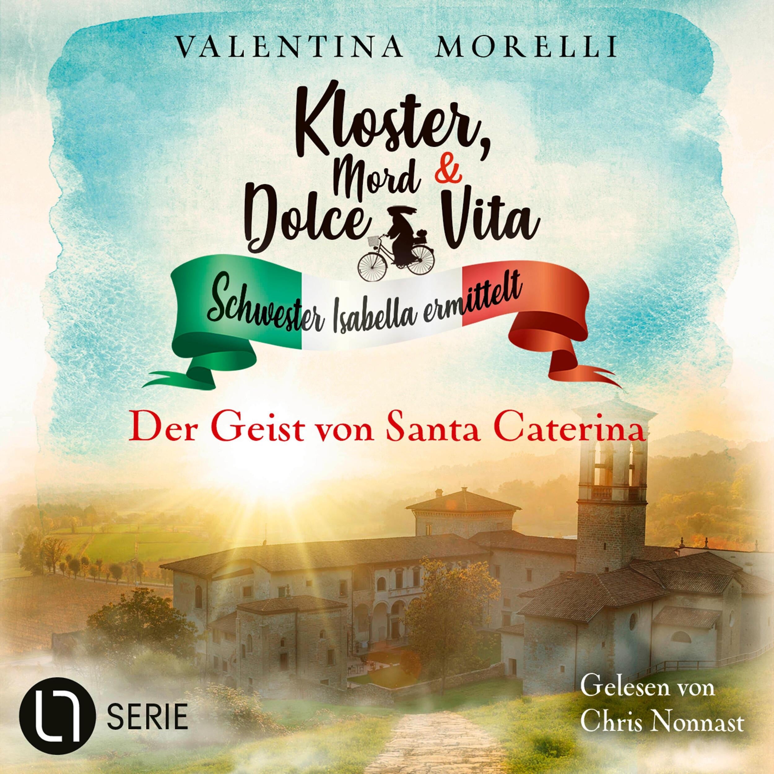 Der Geist von Santa Caterina - Kloster, Mord und Dolce Vita - Schwester Isabella ermittelt, Folge 34 (Ungekürzt)