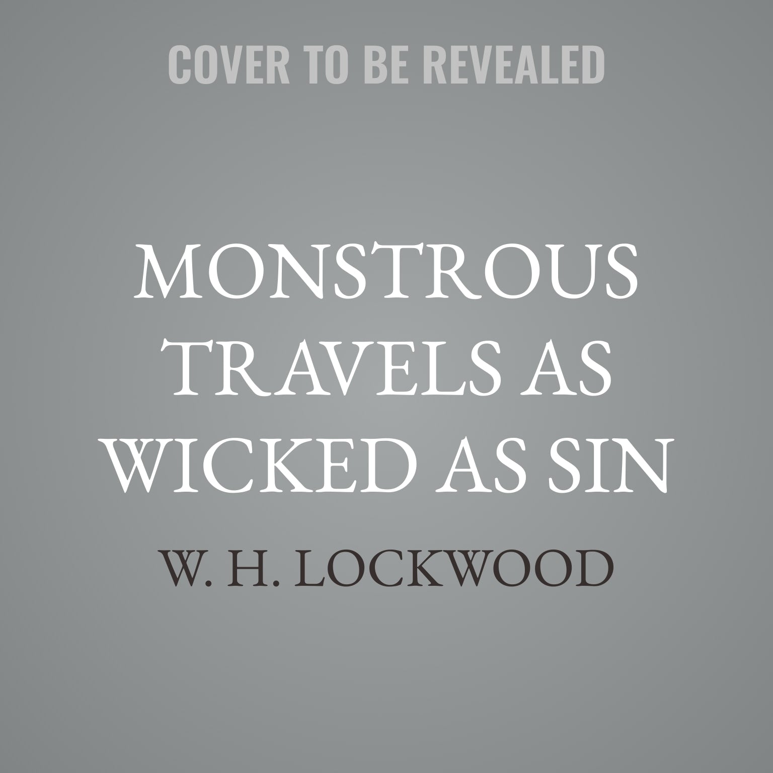 Monstrous Travels as Wicked as Sin