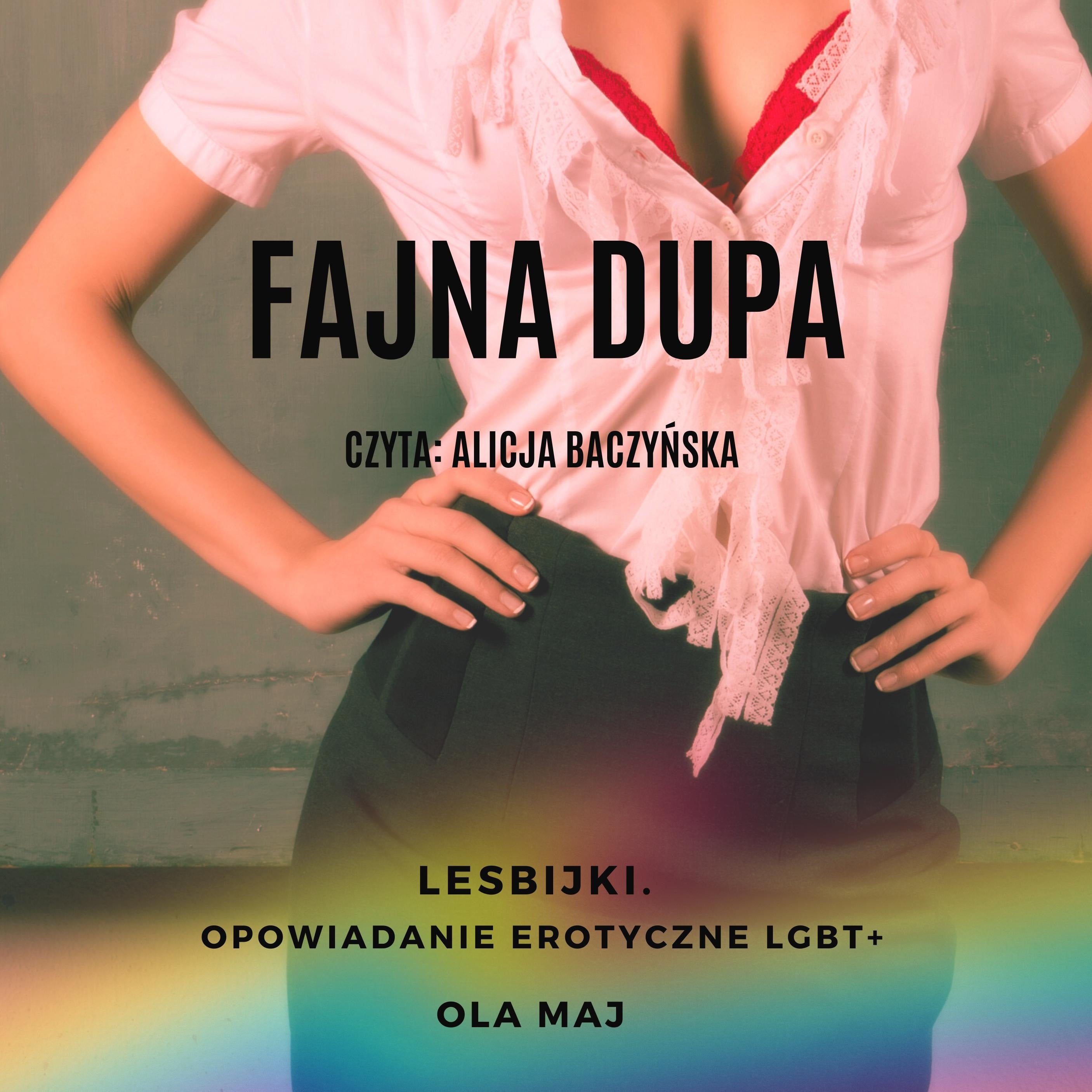 Fajna dupa. Lesbijki. Opowiadanie erotyczne LGBT+