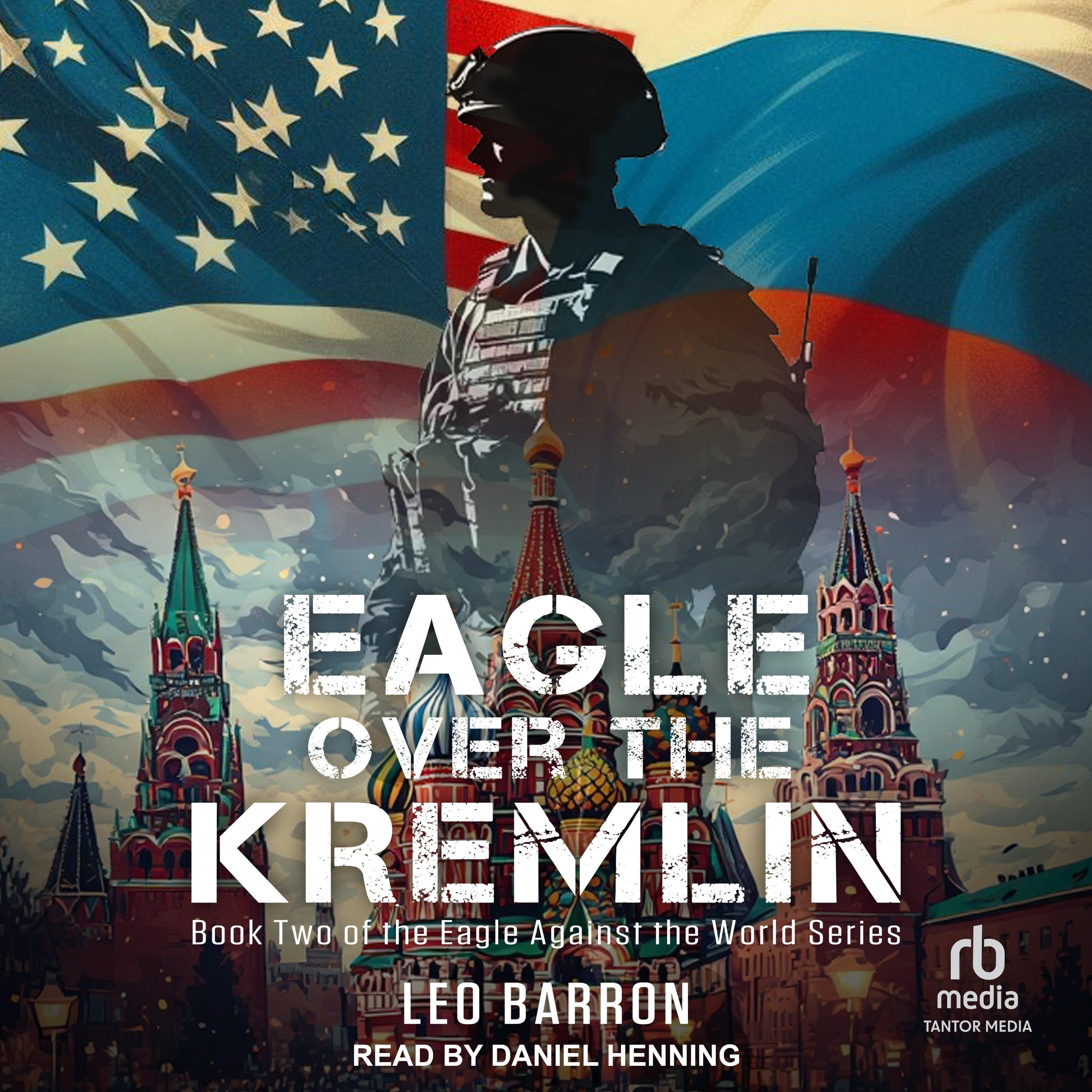Eagle Over the Kremlin